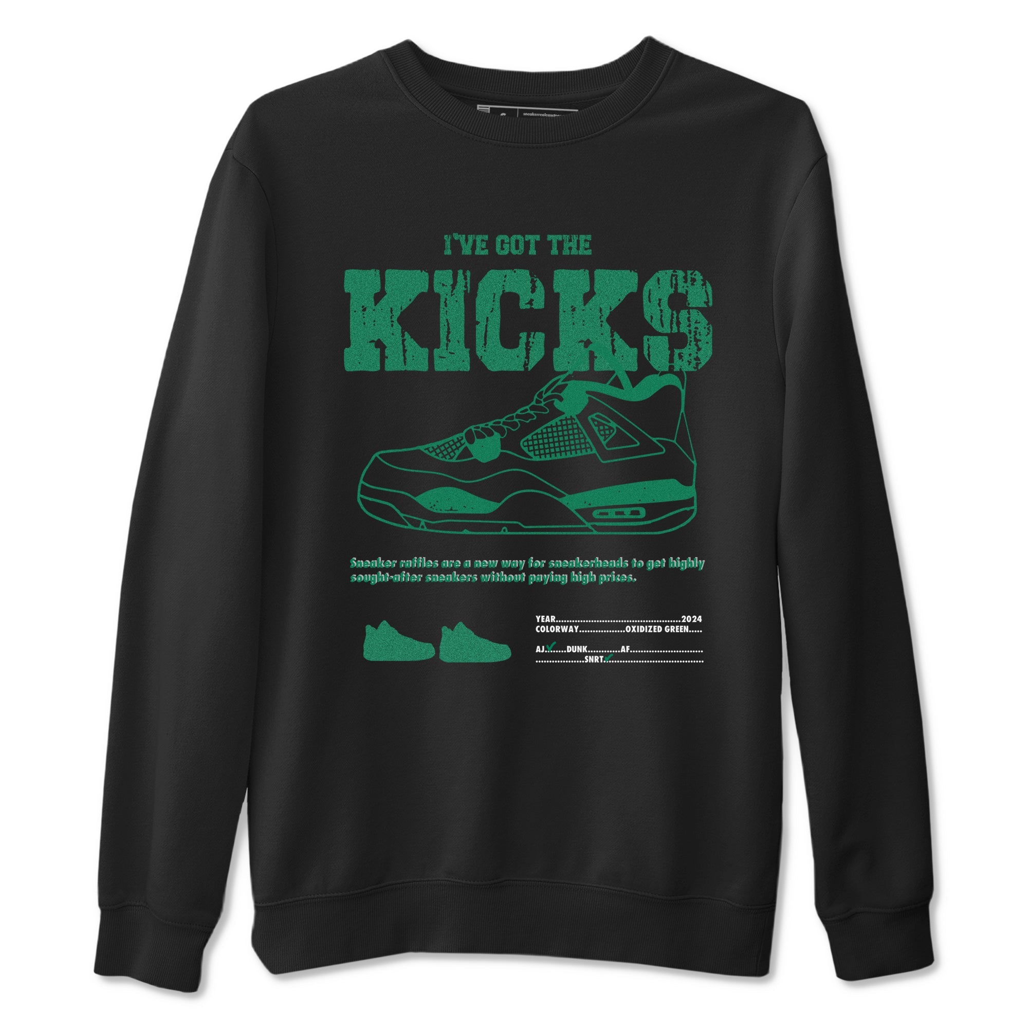 4s Oxidized Green shirts to match jordans I've Got The Kicks sneaker match tees Air Jordan 4 Oxidized Green Drip Gear Zone streetwear brand Black 2 unisex cotton tee