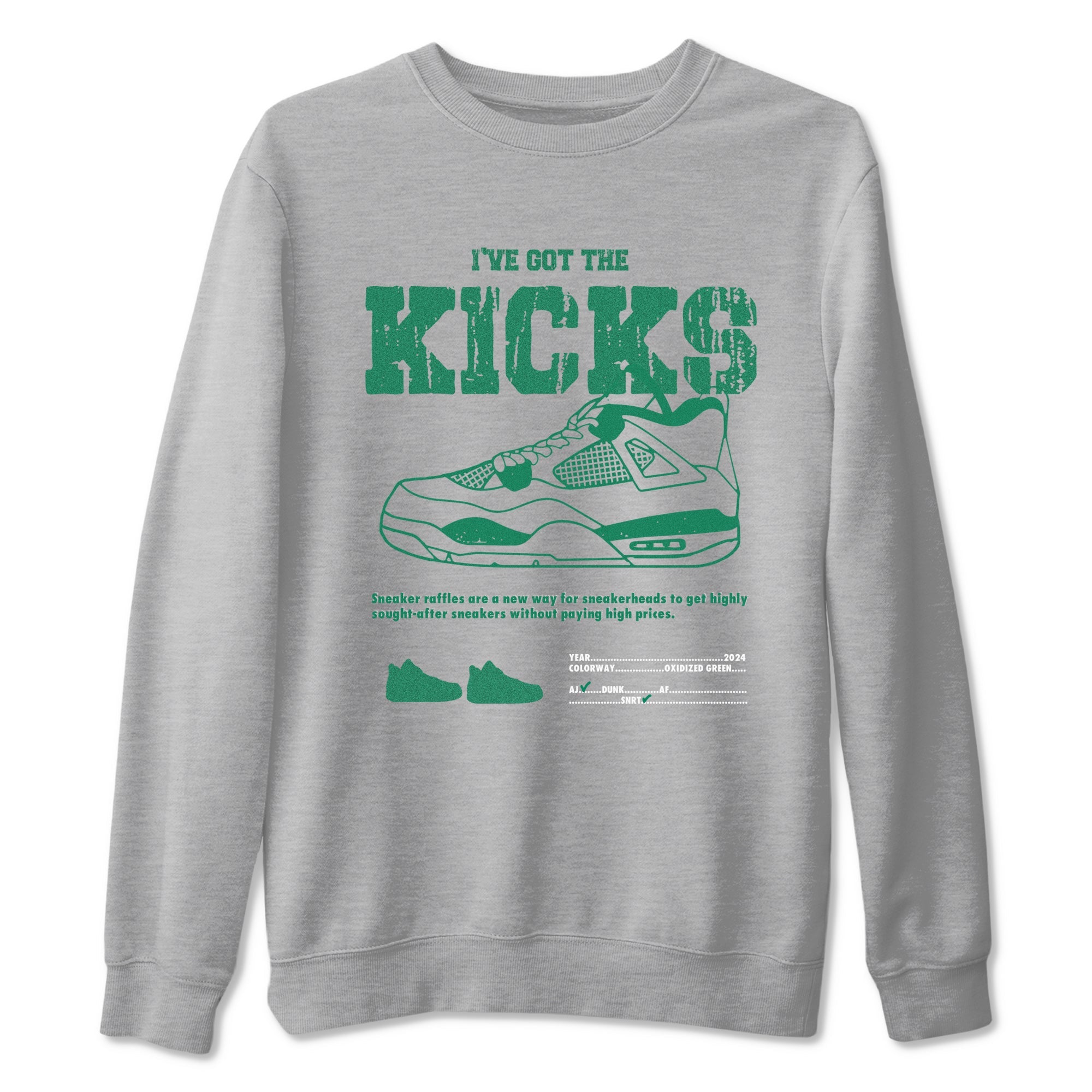 4s Oxidized Green shirts to match jordans I've Got The Kicks sneaker match tees Air Jordan 4 Oxidized Green Drip Gear Zone streetwear brand Heather Grey 2 unisex cotton tee