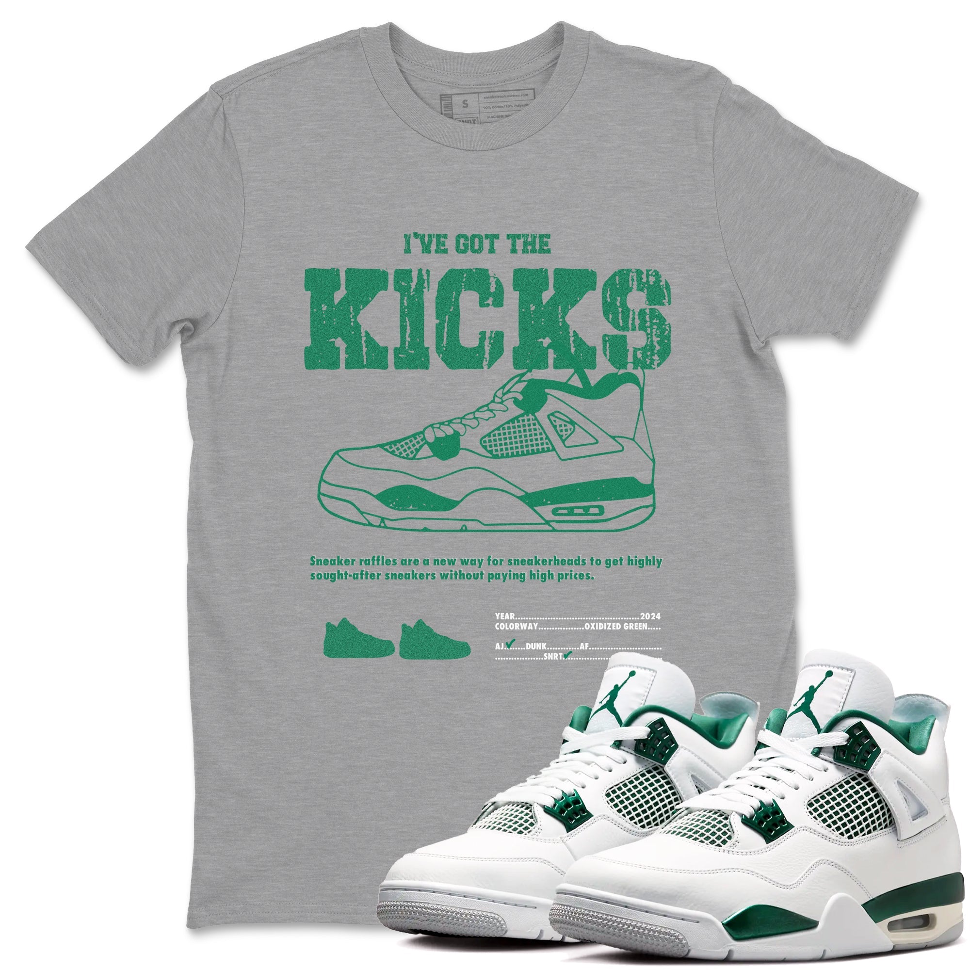 4s Oxidized Green shirts to match jordans I've Got The Kicks sneaker match tees Air Jordan 4 Oxidized Green Drip Gear Zone streetwear brand Heather Grey 1 unisex cotton tee
