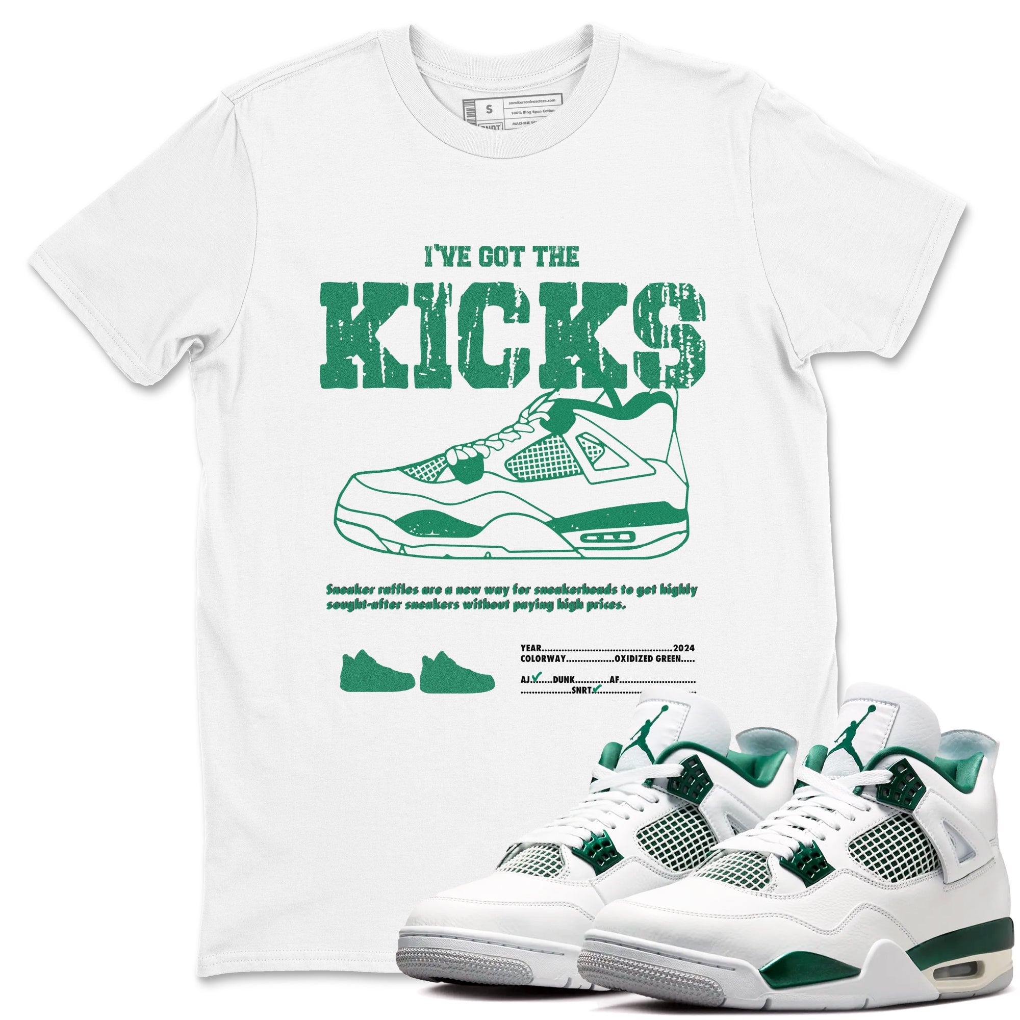 4s Oxidized Green shirts to match jordans I've Got The Kicks sneaker match tees Air Jordan 4 Oxidized Green Drip Gear Zone streetwear brand White 1 unisex cotton tee