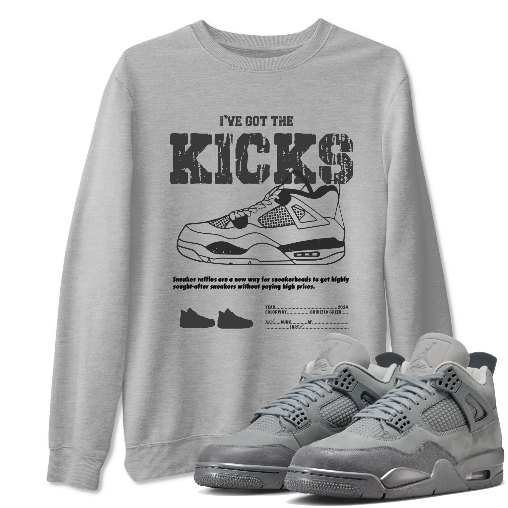 4s Wet Cement shirts to match jordans I've Got The Kicks sneaker match tees Air Jordan 4 SE Wet Cement Drip Gear Zone unisex cotton Heather Grey 1 crew neck shirts