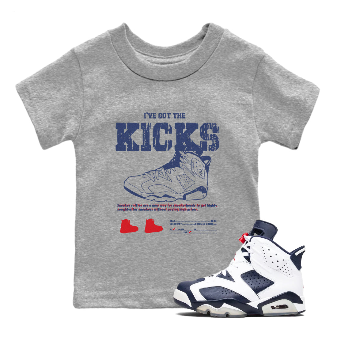 6s Olympic shirts to match jordans I've Got The Kicks sneaker match tees Air Jordan 6 Olympic Drip Gear Zone streetwear brand Baby and Youth Heather Grey 1 cotton tee