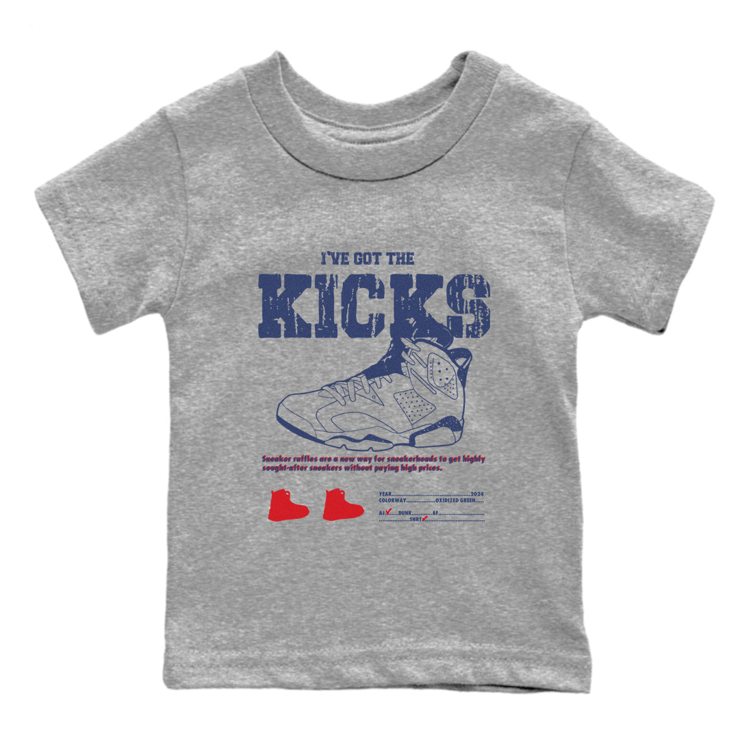 6s Olympic shirts to match jordans I've Got The Kicks sneaker match tees Air Jordan 6 Olympic Drip Gear Zone streetwear brand Baby and Youth Heather Grey 2 cotton tee