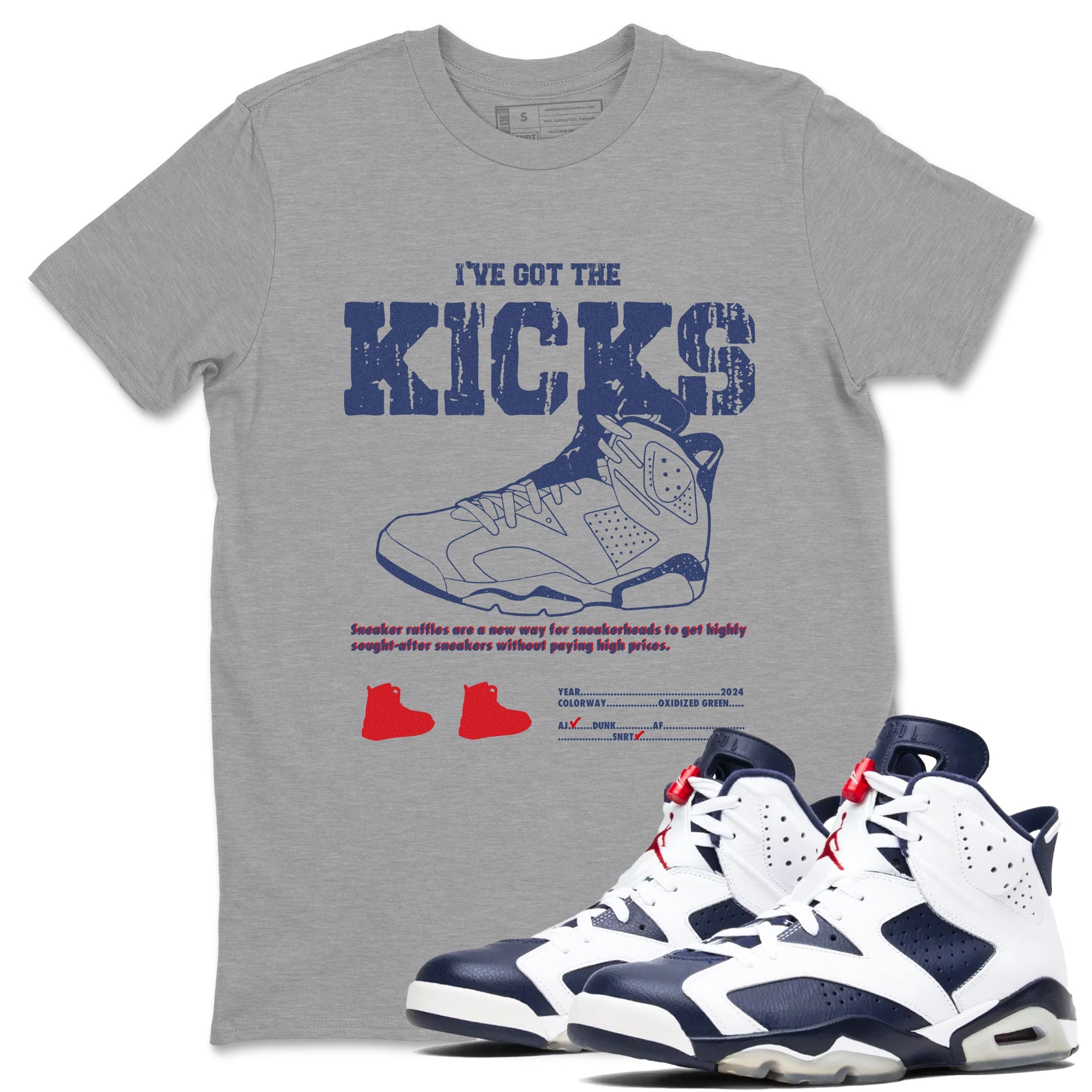 6s Olympic shirts to match jordans I've Got The Kicks sneaker match tees Air Jordan 6 Olympic Drip Gear Zone streetwear brand Heather Grey 1 unisex cotton tee