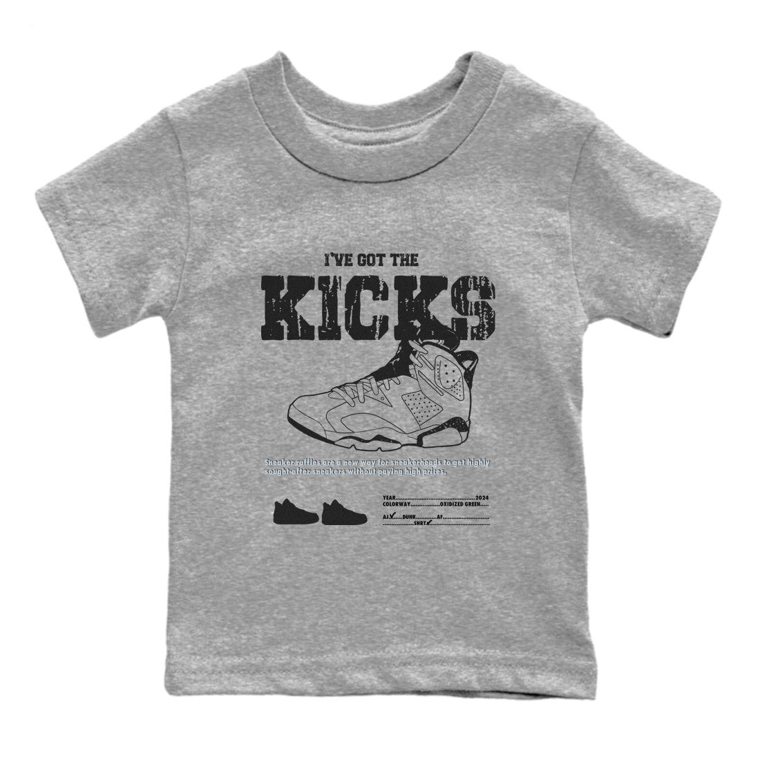 AJ6 White Black shirts to match jordans I've Got The Kicks sneaker match tees Air Jordan 6 White Black Drip Gear Zone streetwear brand Baby and Youth Heather Grey 2 cotton tee