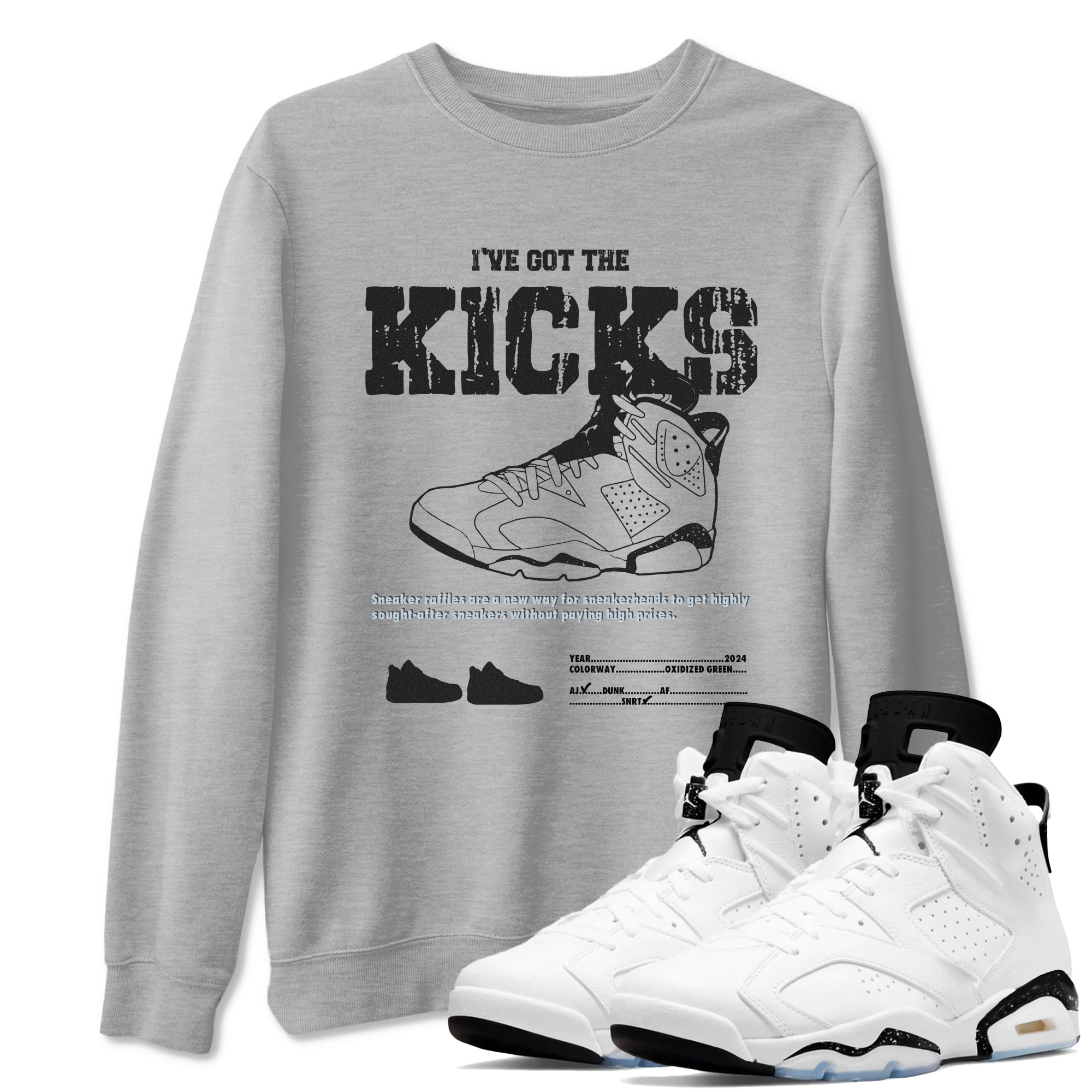 AJ6 White Black shirts to match jordans I've Got The Kicks sneaker match tees Air Jordan 6 White Black Drip Gear Zone streetwear brand Heather Grey 1 unisex cotton tee