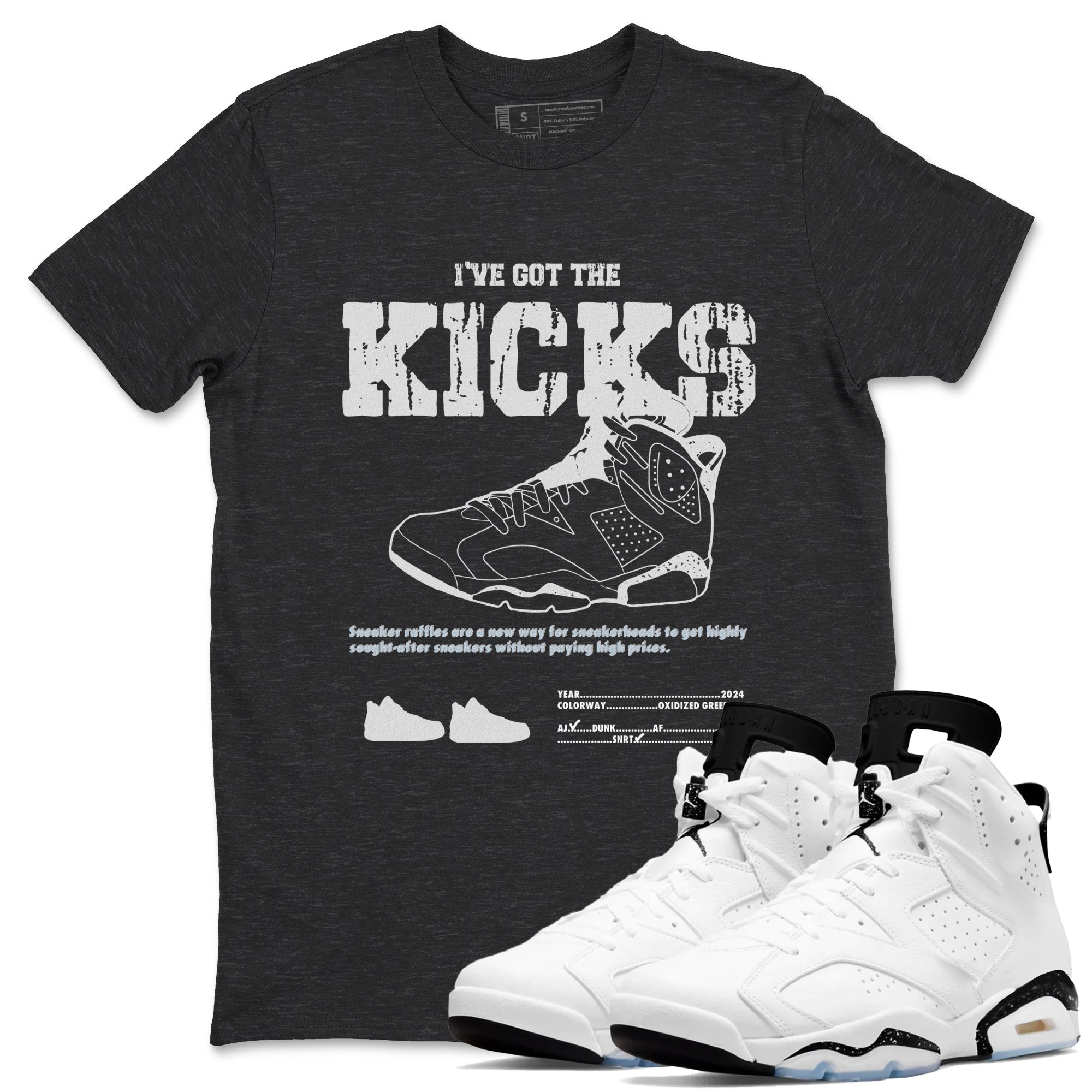 AJ6 White Black shirts to match jordans I've Got The Kicks sneaker match tees Air Jordan 6 White Black Drip Gear Zone streetwear brand Charcoal Heather 1 unisex cotton tee