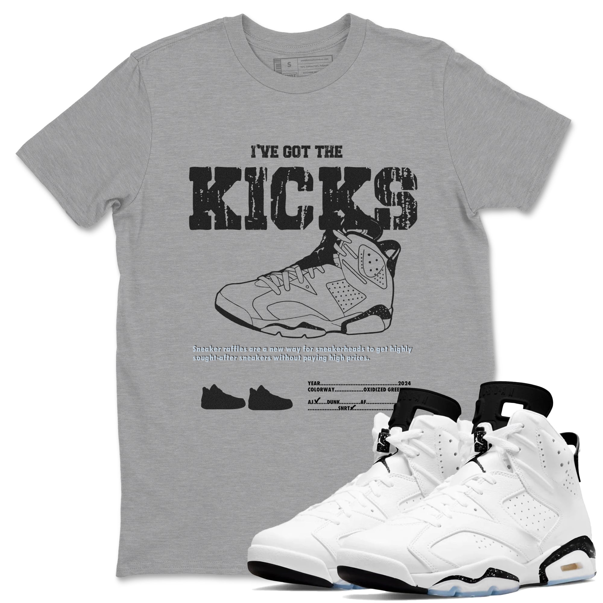 AJ6 White Black shirts to match jordans I've Got The Kicks sneaker match tees Air Jordan 6 White Black Drip Gear Zone streetwear brand Heather Grey 1 unisex cotton tee