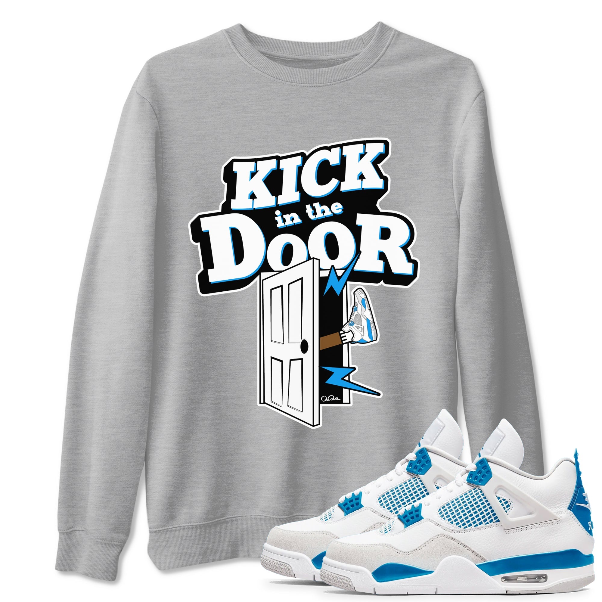 Air Jordan 4 Industrial Blue shirt to match jordans Kick In The Door sneaker tees Air Jordan 4 Military Blue Drip Gear Zone unisex cotton Heather Grey 1 crew neck shirt
