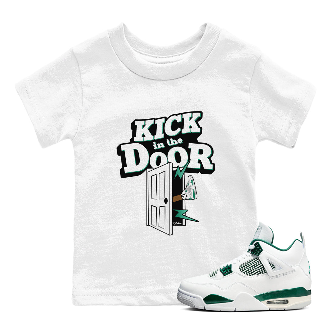 4s Oxidized Green shirts to match jordans Kick In The Door sneaker match tees Air Jordan 4 Oxidized Green Drip Gear Zone streetwear brand Baby and Youth White 1 cotton tee