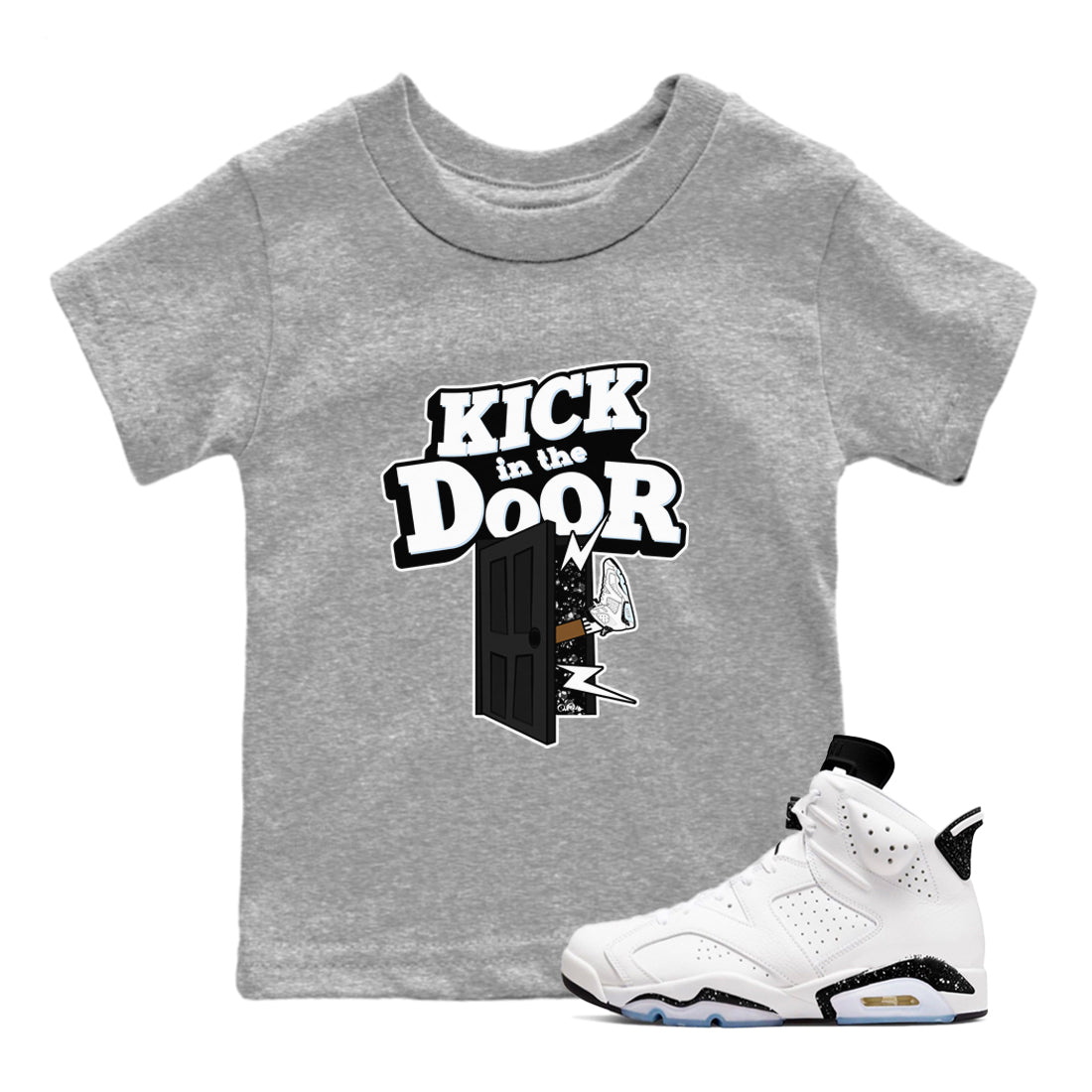 AJ6 White Black shirts to match jordans Kick In The Door sneaker match tees Air Jordan 6 White Black Drip Gear Zone streetwear brand Baby and Youth Heather Grey 1 cotton tee