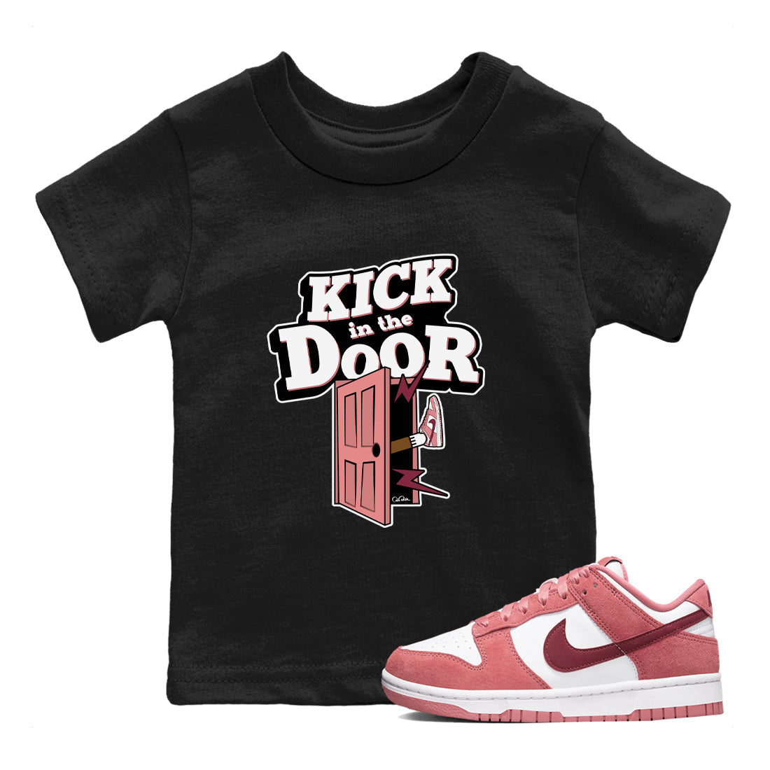 Dunk Valentines Day 2024 shirt to match jordans Kick In The Door sneaker tees Dunk Happy Valentines Day 2024 Drip Gear Zone Baby Toddler Black 1 T-Shirt