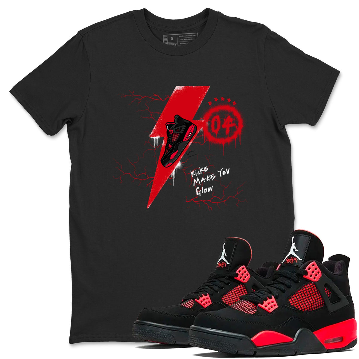4s Red Thunder shirts to match jordans Kicks Make You Glow sneaker match tees Air Jordan 4 Red Thunder Drip Gear Zone streetwear brand Black 1 unisex cotton tee