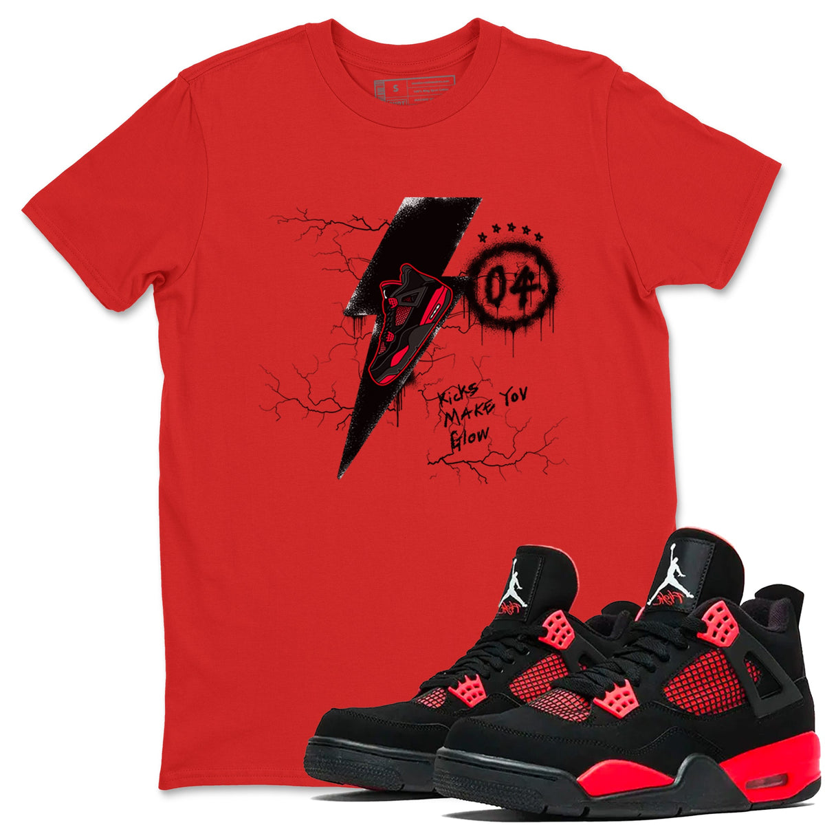 4s Red Thunder shirts to match jordans Kicks Make You Glow sneaker match tees Air Jordan 4 Red Thunder Drip Gear Zone streetwear brand Red 1 unisex cotton tee