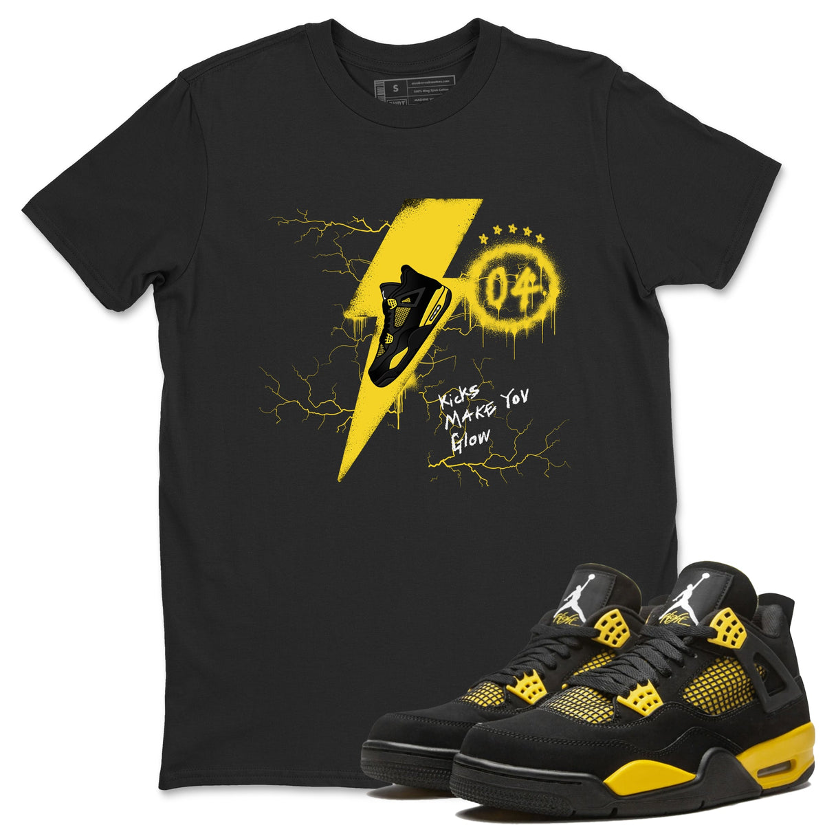 AJ4 Thunder shirts to match jordans Kicks Make You Glow sneaker match tees Air Jordan 4 Thunder Drip Gear Zone streetwear brand Black 1 unisex cotton tee
