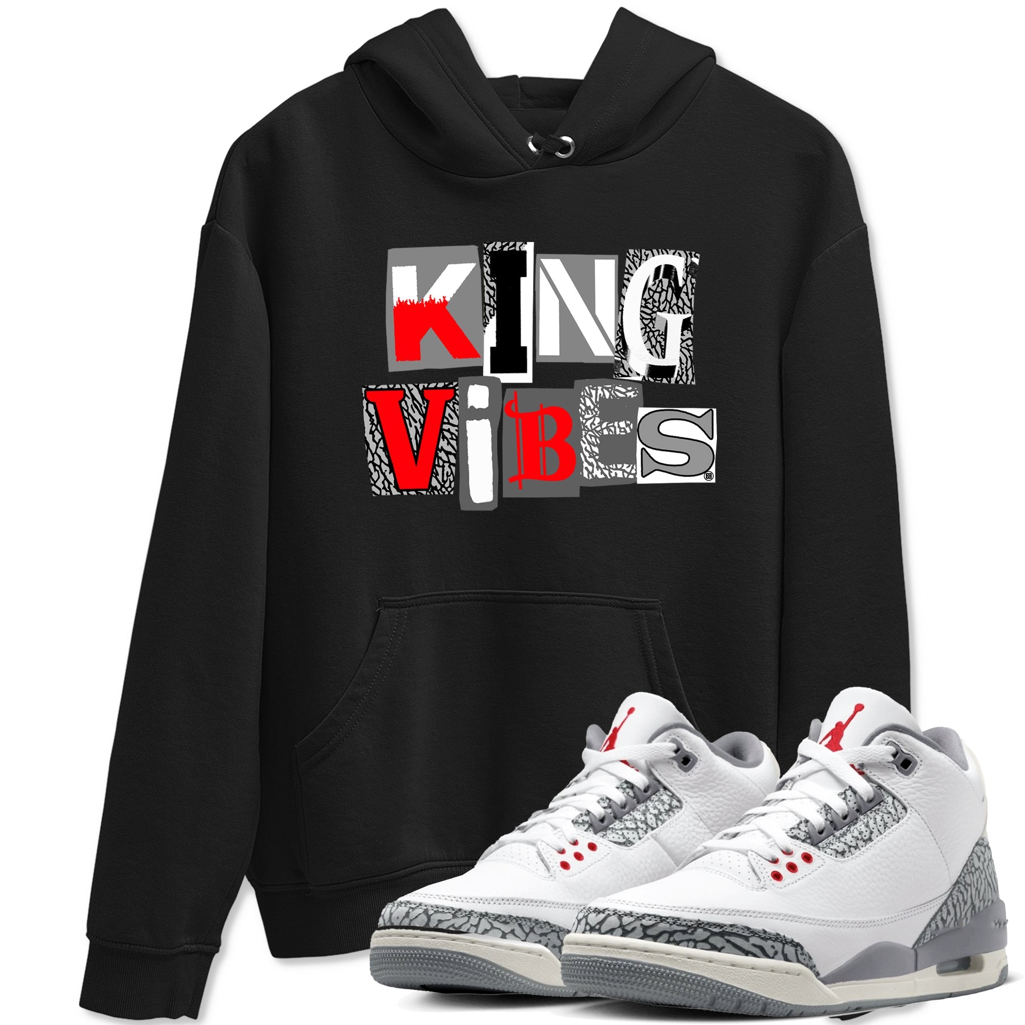 3s Cement Grey shirts to match jordans King Vibes sneaker match tees Air Jordan 3 Cement Grey Drip Gear Zone streetwear brand Black 1 unisex cotton tee
