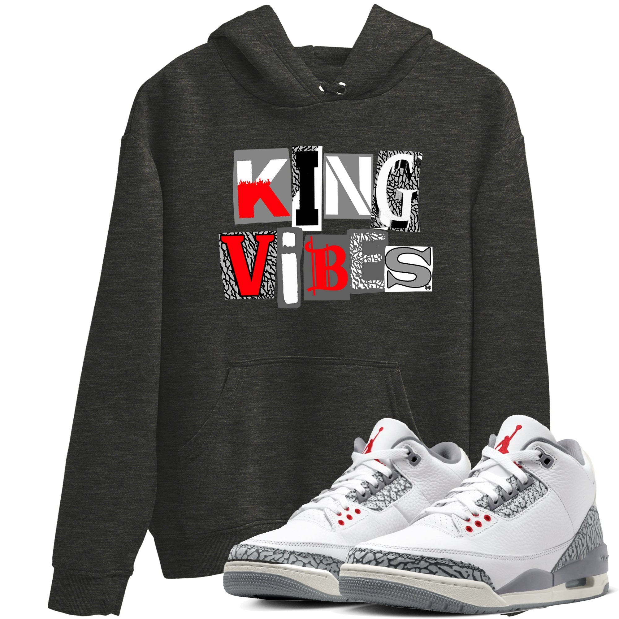 3s Cement Grey shirts to match jordans King Vibes sneaker match tees Air Jordan 3 Cement Grey Drip Gear Zone streetwear brand Charcoal Heather 1 unisex cotton tee