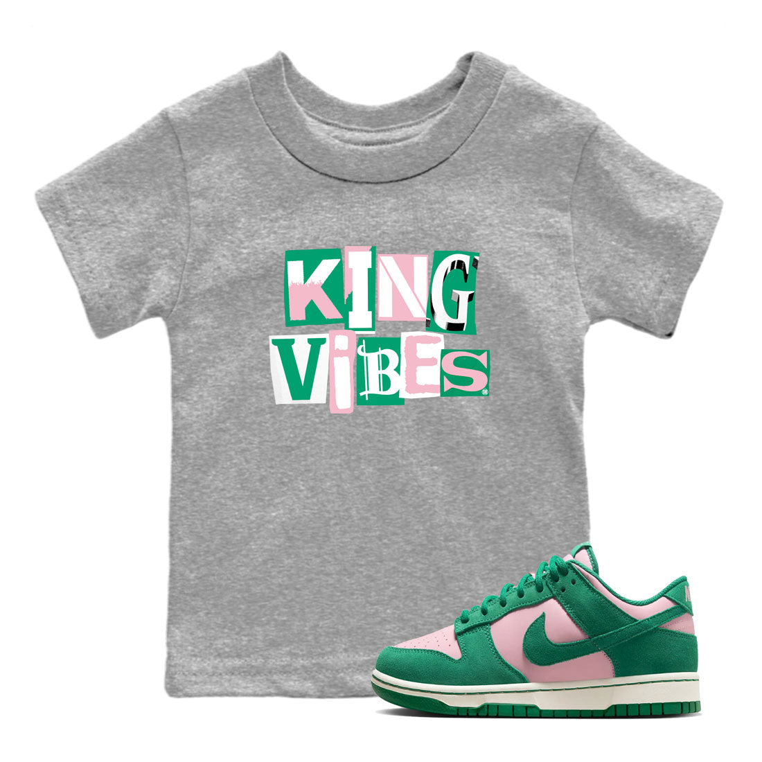 Dunk Low Medium Soft Pink Malachite shirt to match jordans King Vibes sneaker tees Dunks Medium Soft Pink Malachite Streetwear Brand Drip Gear Zone baby toddler Heather Grey 1 cotton Shirt