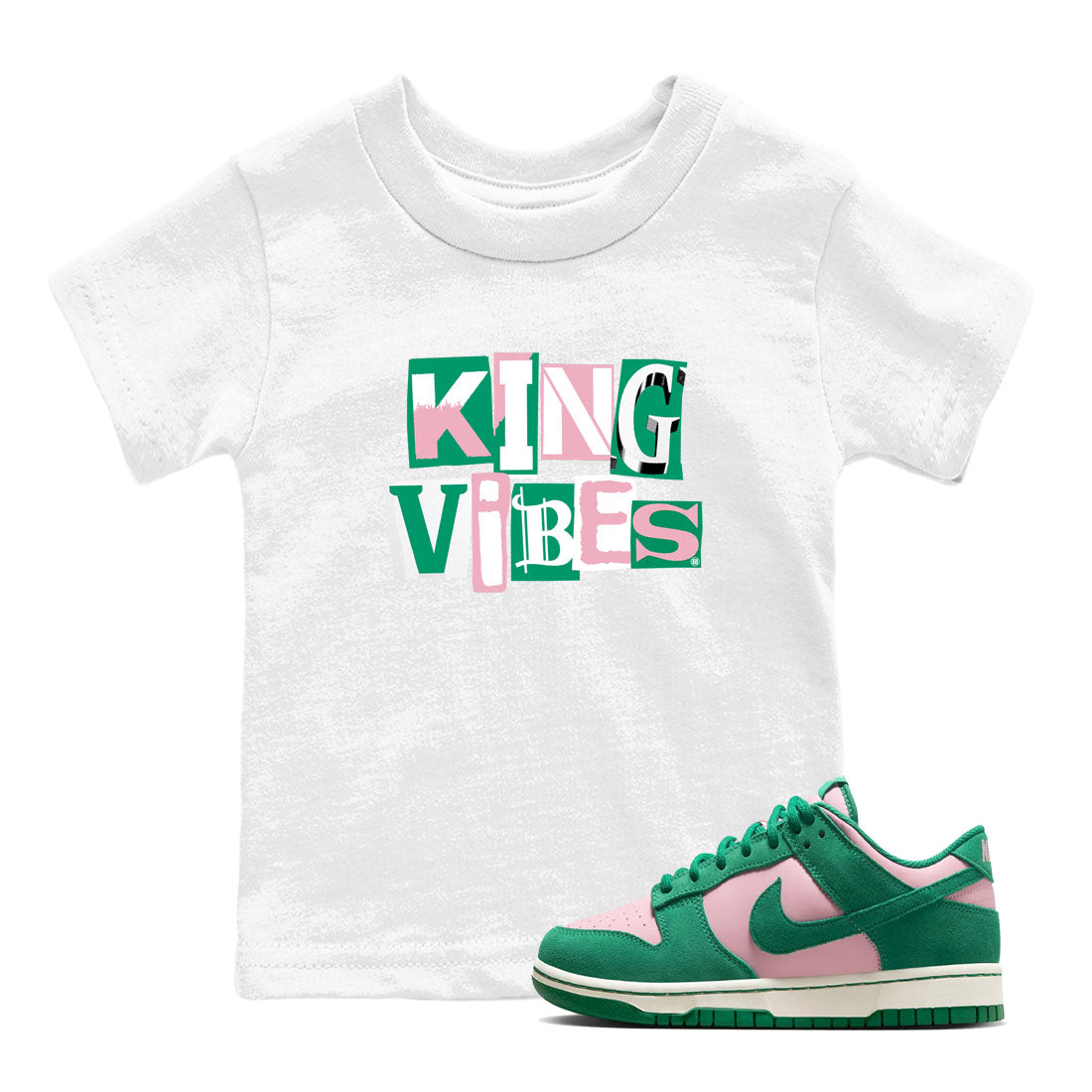 Dunk Low Medium Soft Pink Malachite shirt to match jordans King Vibes sneaker tees Dunks Medium Soft Pink Malachite Streetwear Brand Drip Gear Zone baby toddler White 1 cotton Shirt