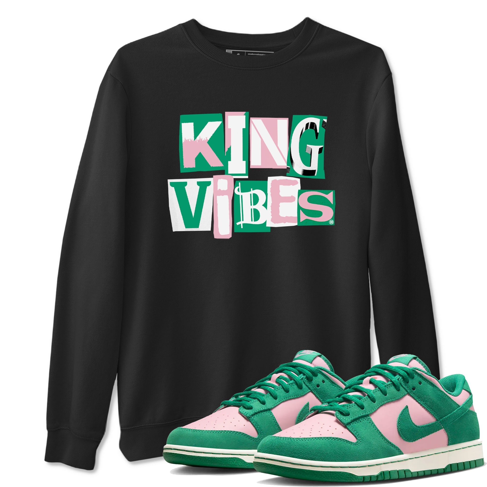 Dunk Low Medium Soft Pink Malachite shirt to match jordans King Vibes sneaker tees Dunks Medium Soft Pink Malachite Streetwear Brand Drip Gear Zone unisex cotton Black 1 crew neck shirt