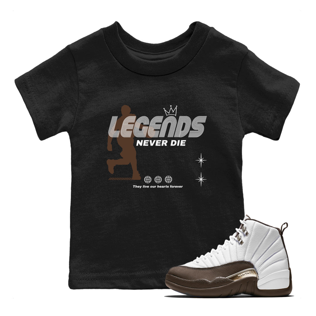 12s Baroque Brown shirts to match jordans Legends Never Die sneaker match tees Air Jordan 12 Baroque Brown match shoes to clothes Drip Gear Zone Youth Baby Black 1 tee