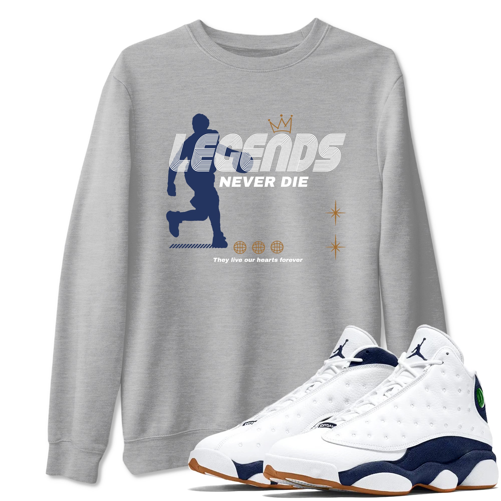 13s Midnight Navy shirts to match jordans Legends Never Die sneaker match tees Air Jordan 13 Midnight Navy match shoes to clothes Drip Gear Zone unisex cotton Heather Grey 1 shirts