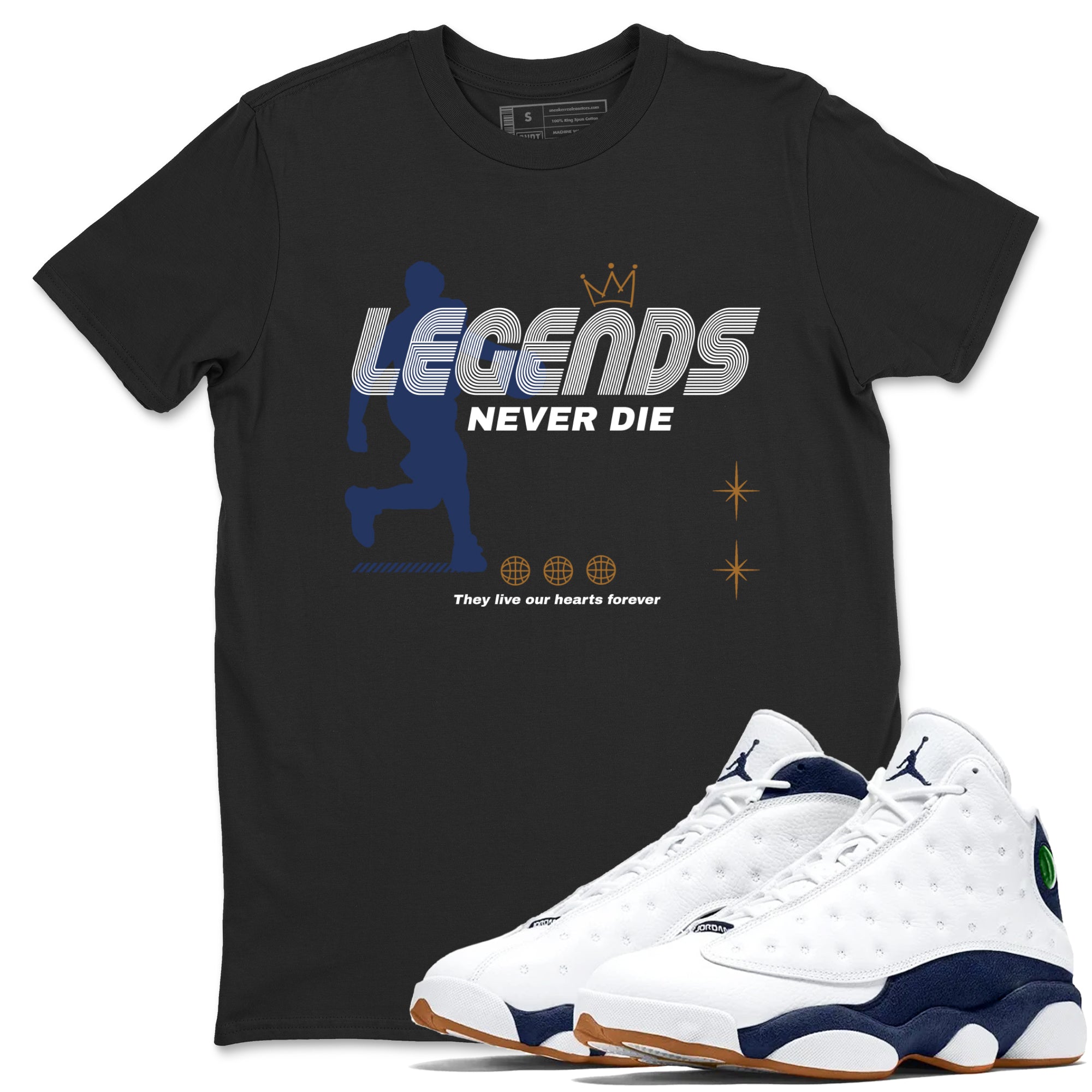 13s Midnight Navy shirts to match jordans Legends Never Die sneaker match tees Air Jordan 13 Midnight Navy match shoes to clothes Drip Gear Zone unisex cotton Black 1 shirts