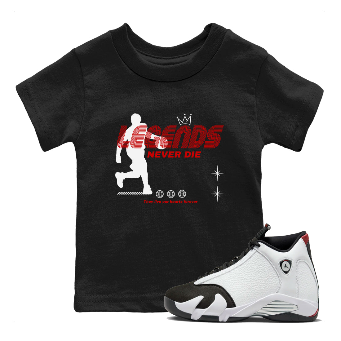 Jordan 14 Retro Black Toe t shirts to match sneakers Legends Never Die sneaker match tees 14s Black Toe sneaker match tee Drip Gear Zone Youth Baby Black 1 tee