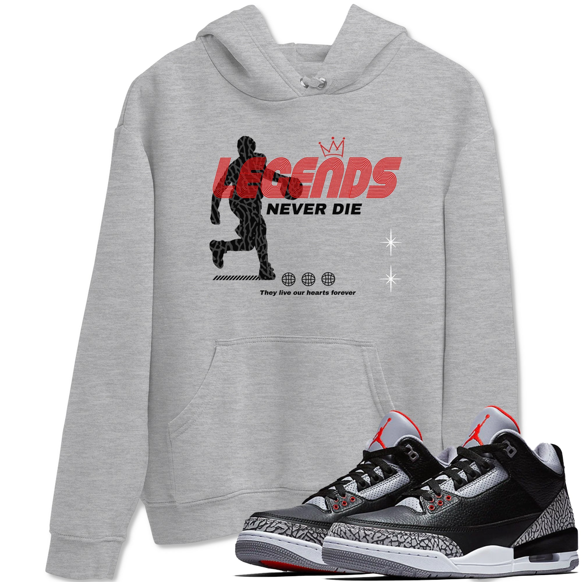3s Black Cement shirts to match jordans Legends Never Die sneaker match tees Air Jordan 3 Black Cement match shoes to clothes Drip Gear Zone unisex cotton Heather Grey 1 shirts