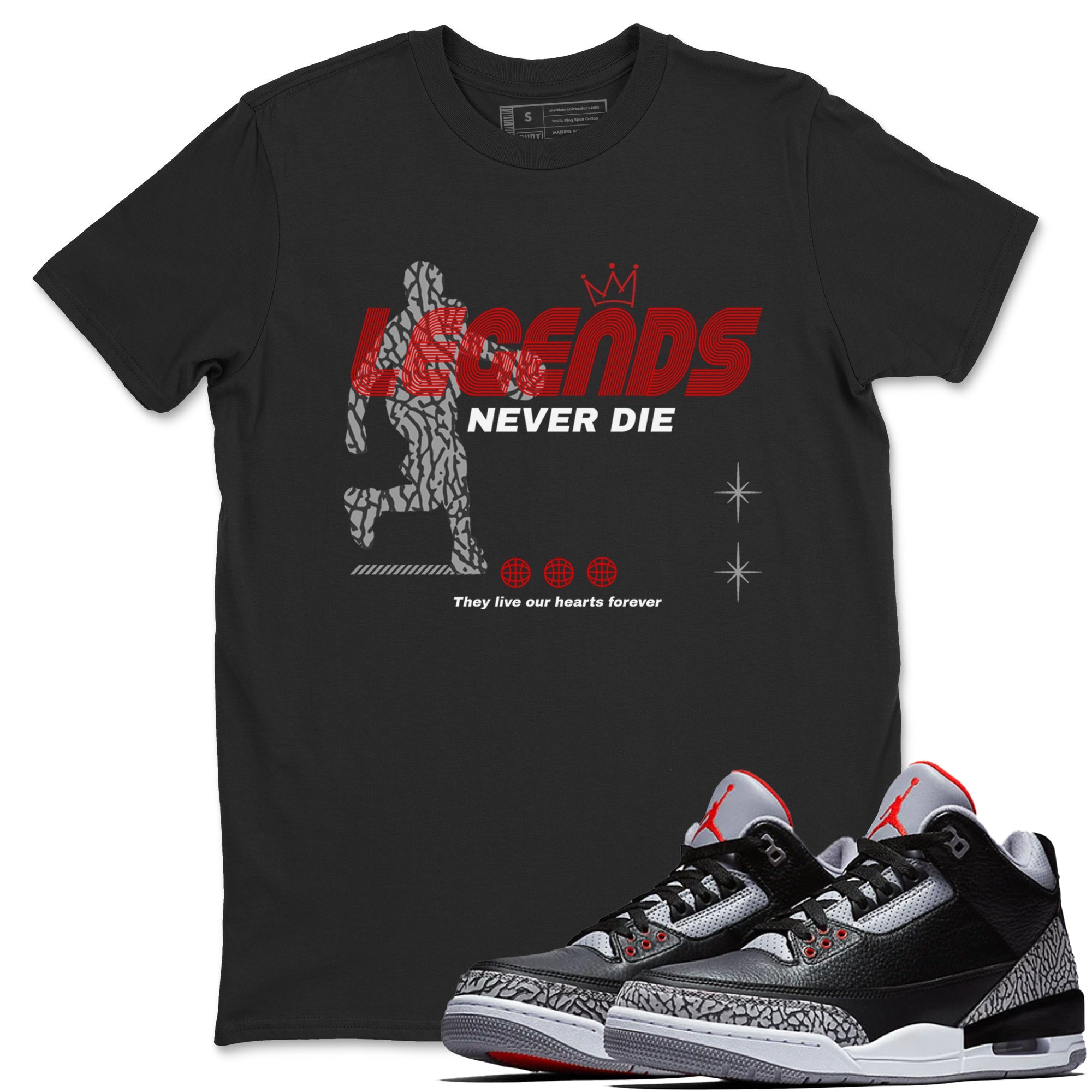 3s Black Cement shirts to match jordans Legends Never Die sneaker match tees Air Jordan 3 Black Cement match shoes to clothes Drip Gear Zone unisex cotton Black 1 shirts