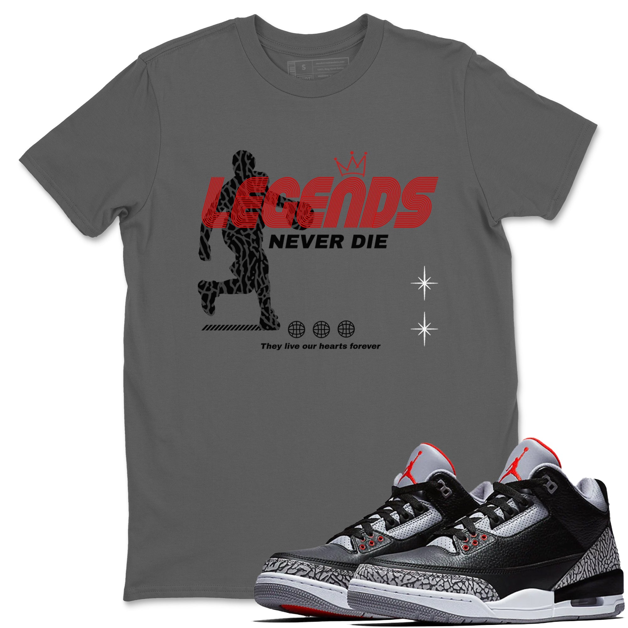 3s Black Cement shirts to match jordans Legends Never Die sneaker match tees Air Jordan 3 Black Cement match shoes to clothes Drip Gear Zone unisex cotton Cool Grey 1 shirts