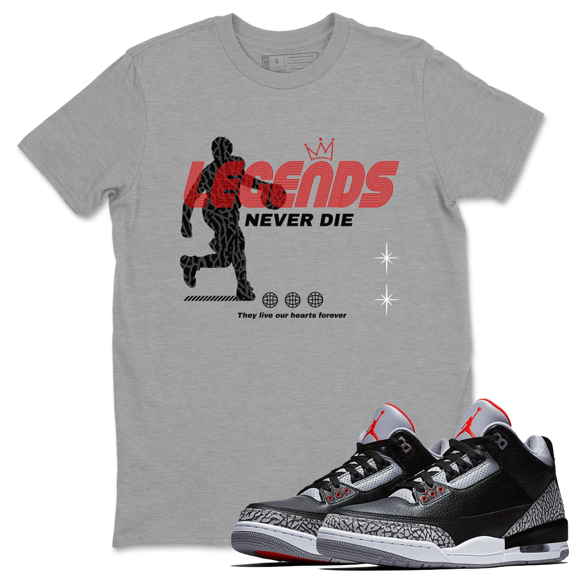 3s Black Cement shirts to match jordans Legends Never Die sneaker match tees Air Jordan 3 Black Cement match shoes to clothes Drip Gear Zone unisex cotton Heather Grey 1 shirts