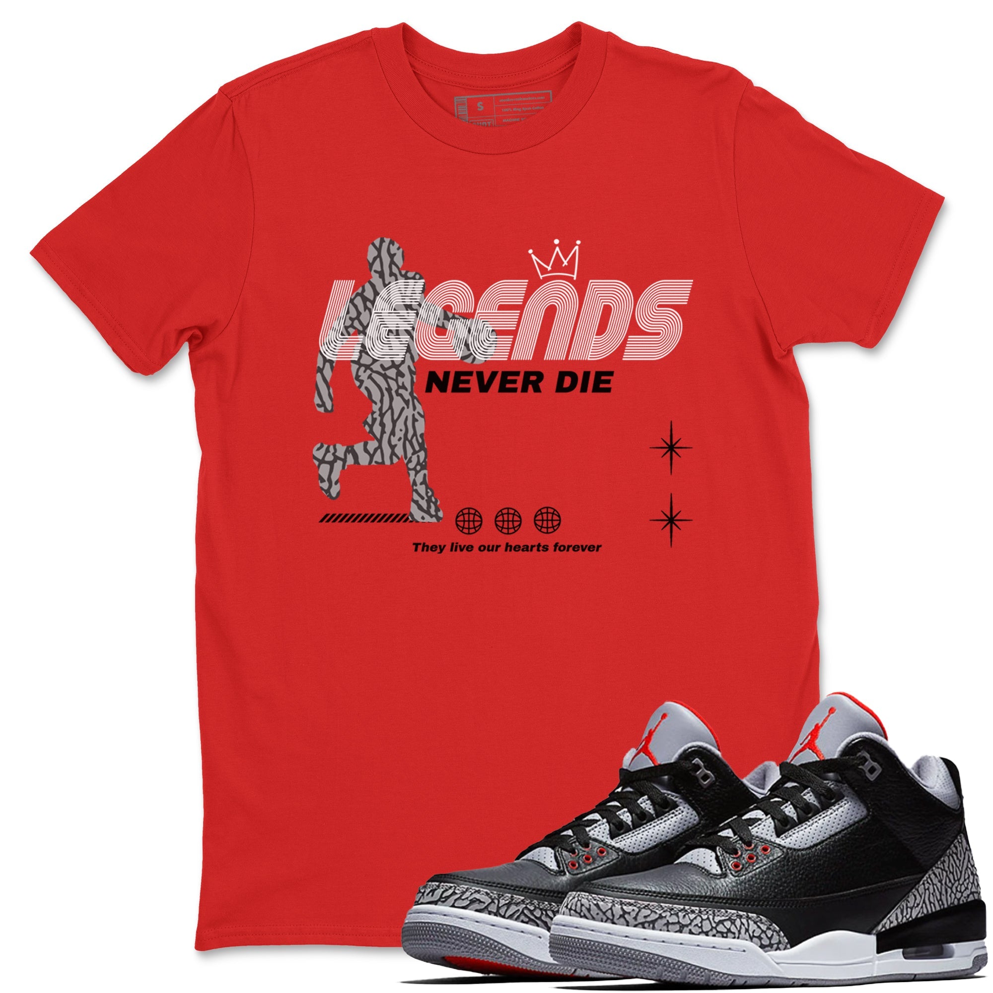 3s Black Cement shirts to match jordans Legends Never Die sneaker match tees Air Jordan 3 Black Cement match shoes to clothes Drip Gear Zone unisex cotton Red 1 shirts