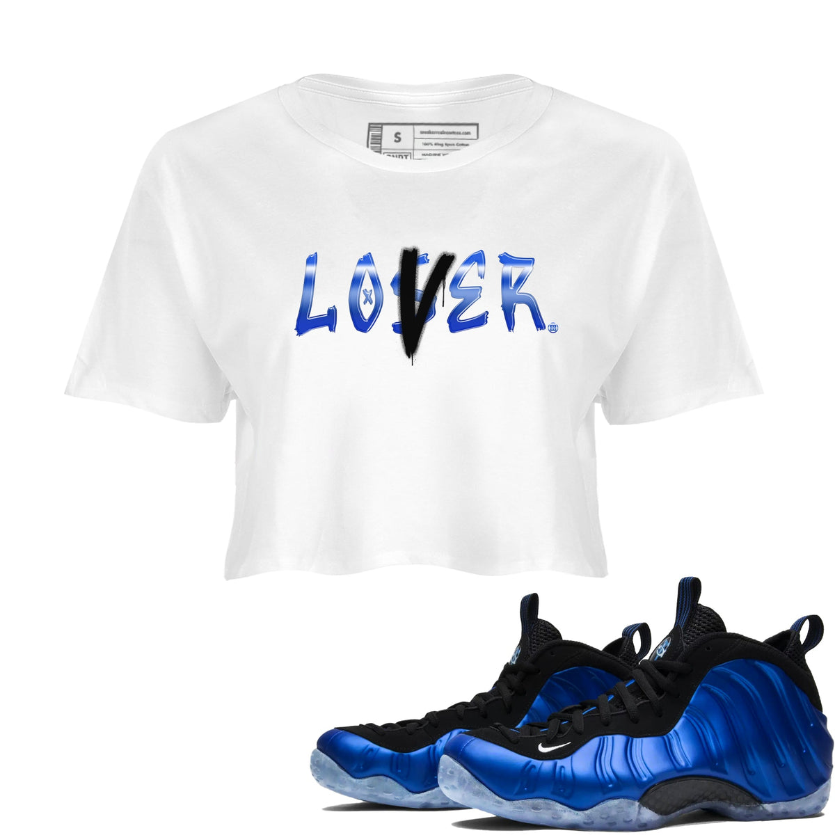 Air Foamposite One Royal shirts to match jordans Loser Lover sneaker match tees Air Foamposite One Royal Drip Gear Zone unisex cotton White 1 Crop Shirts