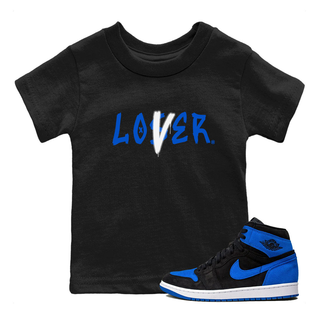 AJ1 Retro Royal Reimagined shirt to match jordans Loser Lover sneaker tees Air Jordan 1 Royal Reimagined Drip Gear Zone Casual Crew Neck T-Shirt Baby Toddler Black 1 T-Shirt