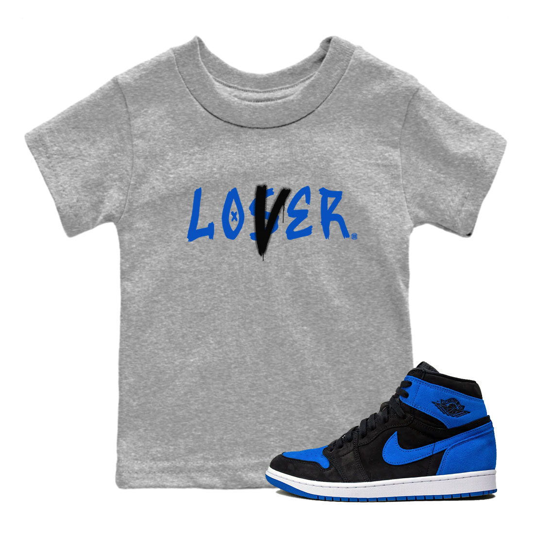 AJ1 Retro Royal Reimagined shirt to match jordans Loser Lover sneaker tees Air Jordan 1 Royal Reimagined Drip Gear Zone Casual Crew Neck T-Shirt Baby Toddler Heather Grey 1 T-Shirt