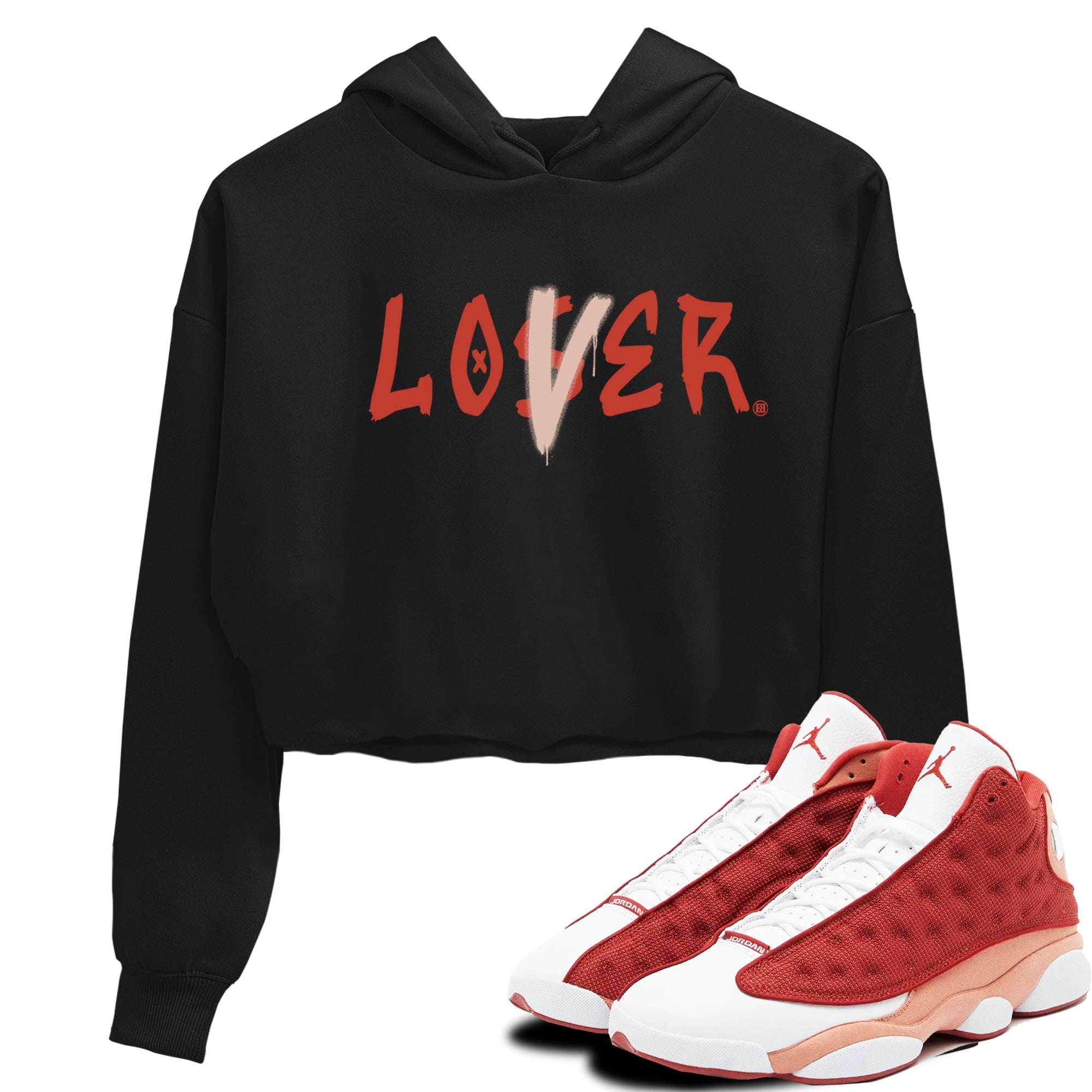 13s Dune Red shirts to match jordans Loser Lover sneaker match tees Air Jordan 13 Dune Red Drip Gear Zone streetwear brand Black 1 crop tee