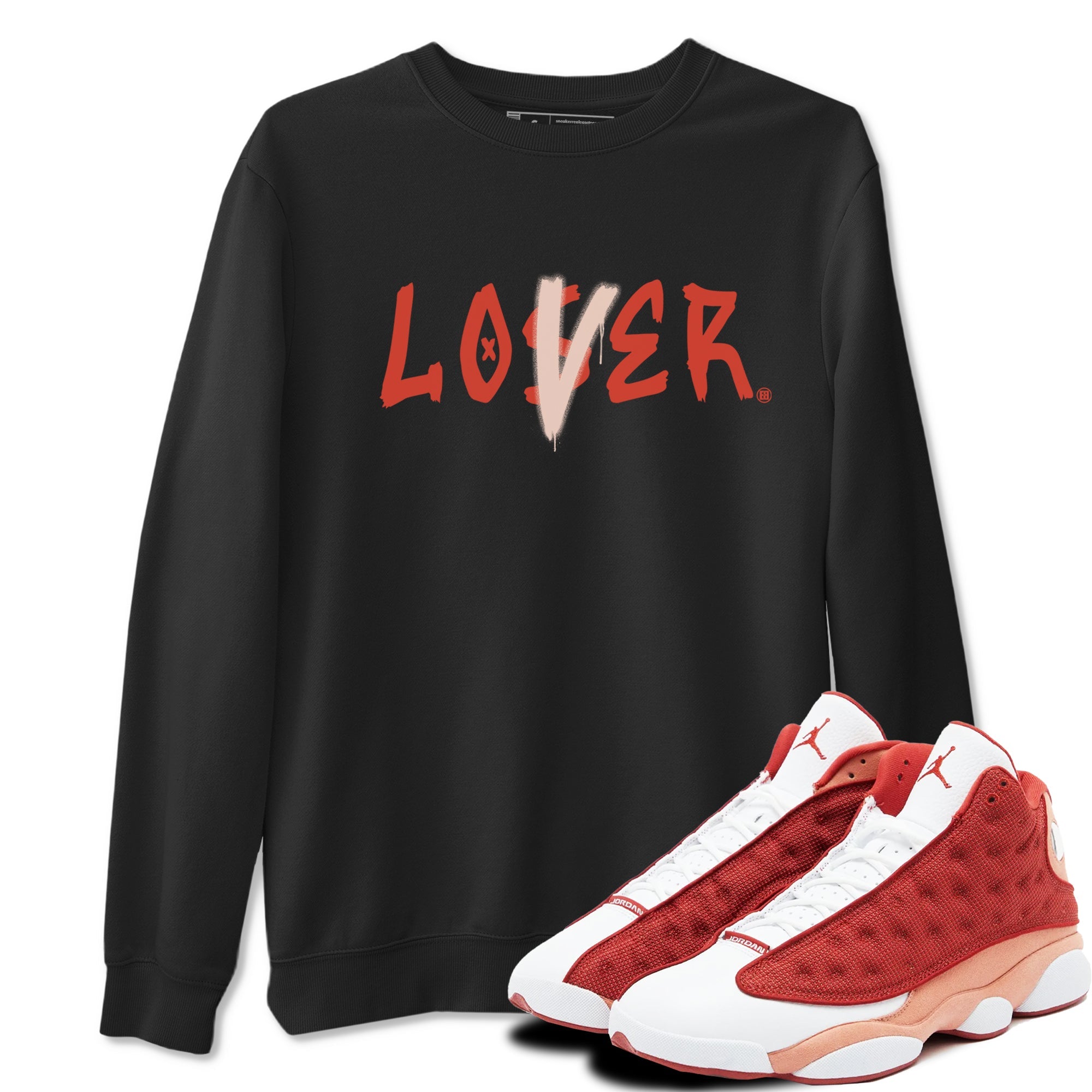 13s Dune Red shirts to match jordans Loser Lover sneaker match tees Air Jordan 13 Dune Red Drip Gear Zone streetwear brand Black 1 unisex cotton tee