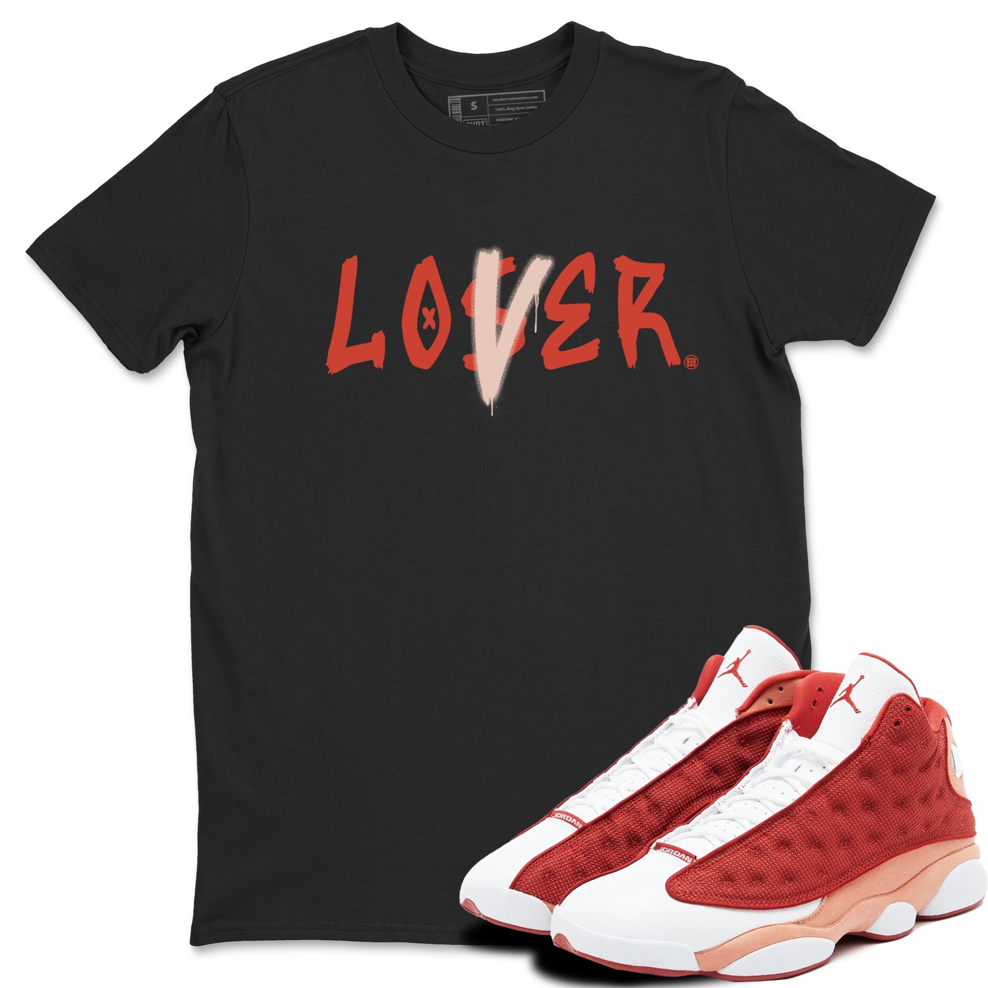 13s Dune Red shirts to match jordans Loser Lover sneaker match tees Air Jordan 13 Dune Red Drip Gear Zone streetwear brand Black 1 unisex cotton tee