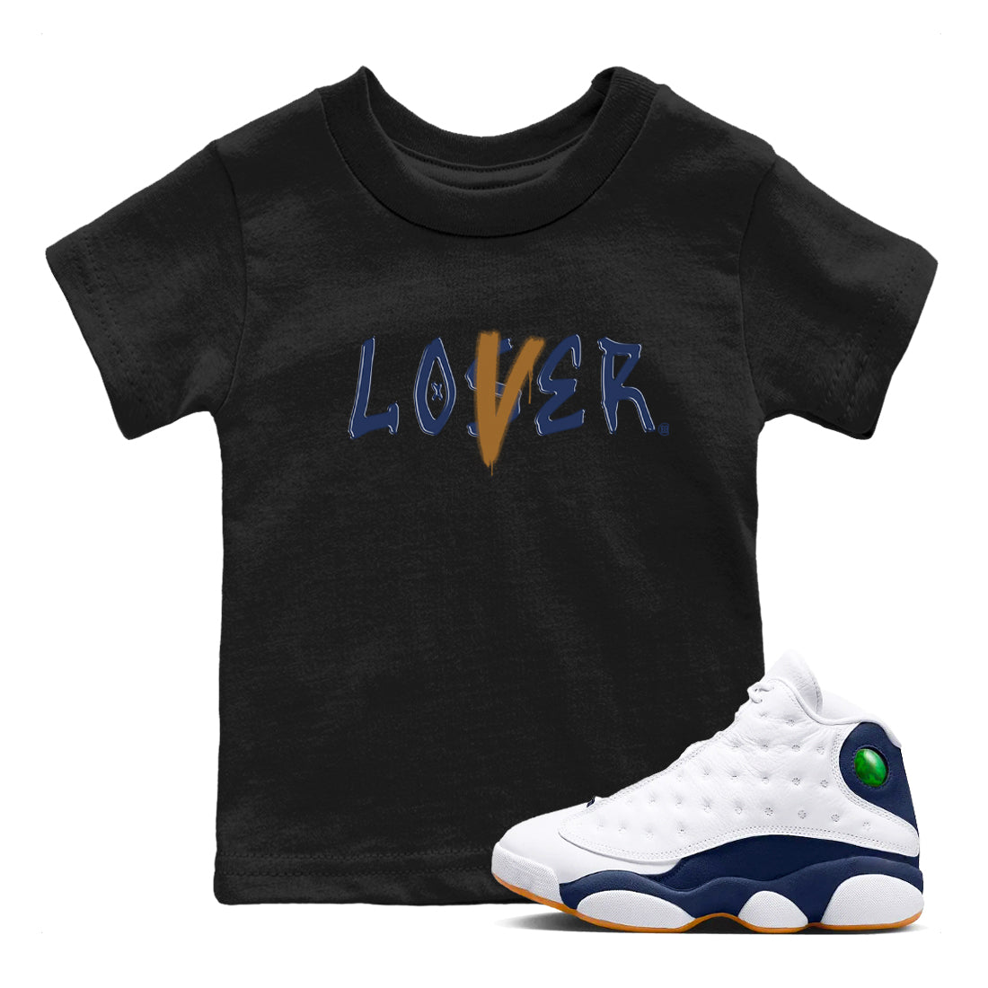 Air Jordan 13 Midnight Navy shirts to match jordans Loser Lover sneaker match tees 13 Midnight Navy Drip Gear Zone Youth Baby Black 1 crew neck shirts