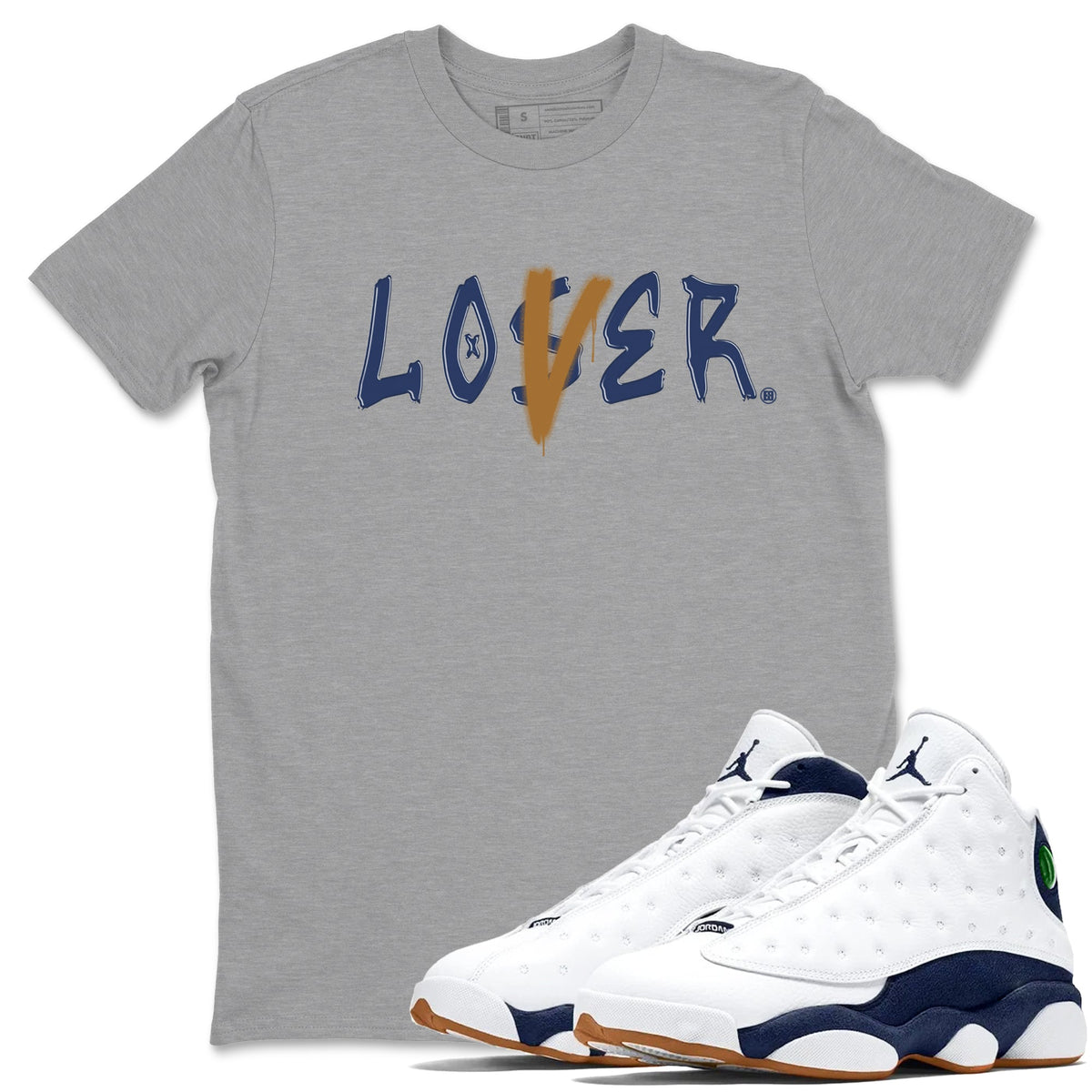 Air Jordan 13 Midnight Navy shirts to match jordans Loser Lover sneaker match tees 13 Midnight Navy Drip Gear Zone unisex cotton Heather Grey 1 crew neck shirts