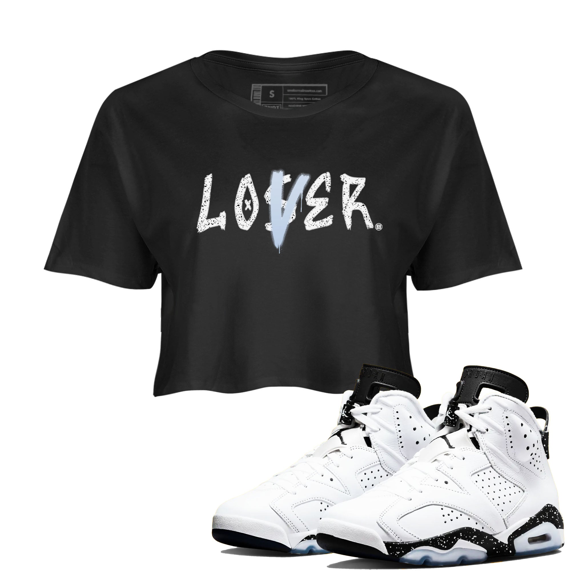 AJ6 White Black shirts to match jordans Loser Lover sneaker match tees Air Jordan 6 White Black Drip Gear Zone streetwear brand Black 1 crop tee