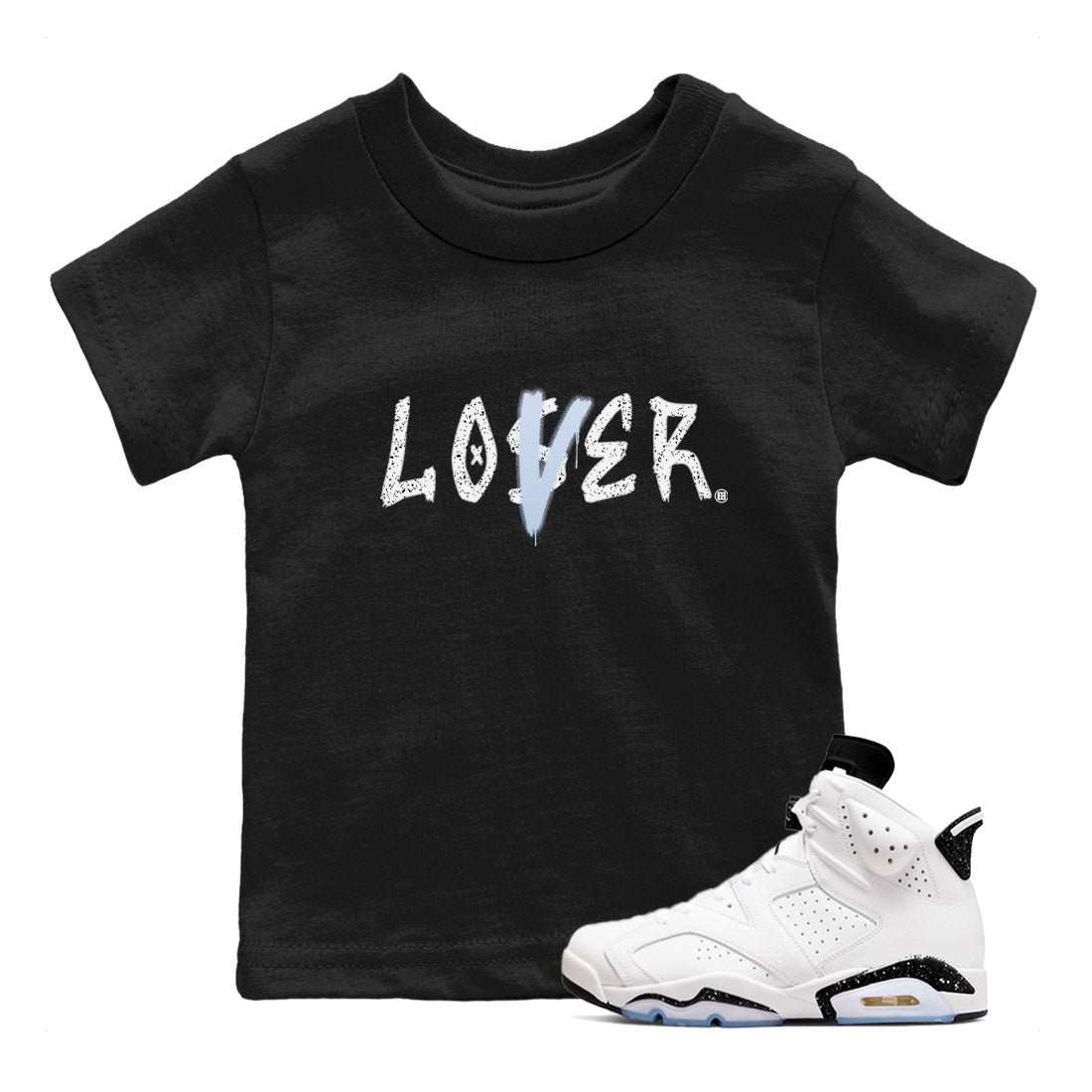AJ6 White Black shirts to match jordans Loser Lover sneaker match tees Air Jordan 6 White Black Drip Gear Zone streetwear brand Baby and Youth Black 1 cotton tee