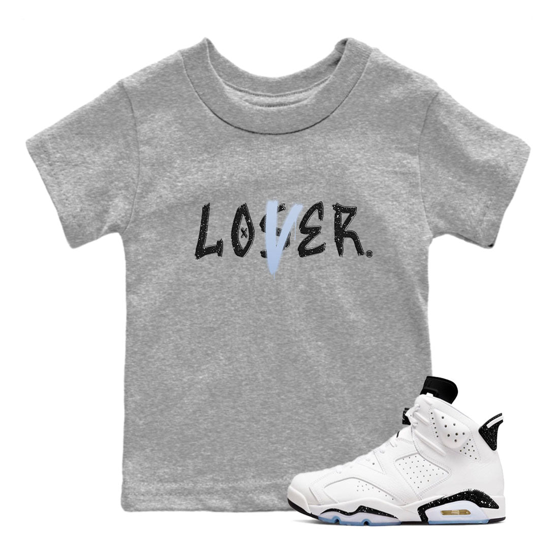 AJ6 White Black shirts to match jordans Loser Lover sneaker match tees Air Jordan 6 White Black Drip Gear Zone streetwear brand Baby and Youth Heather Grey 1 cotton tee