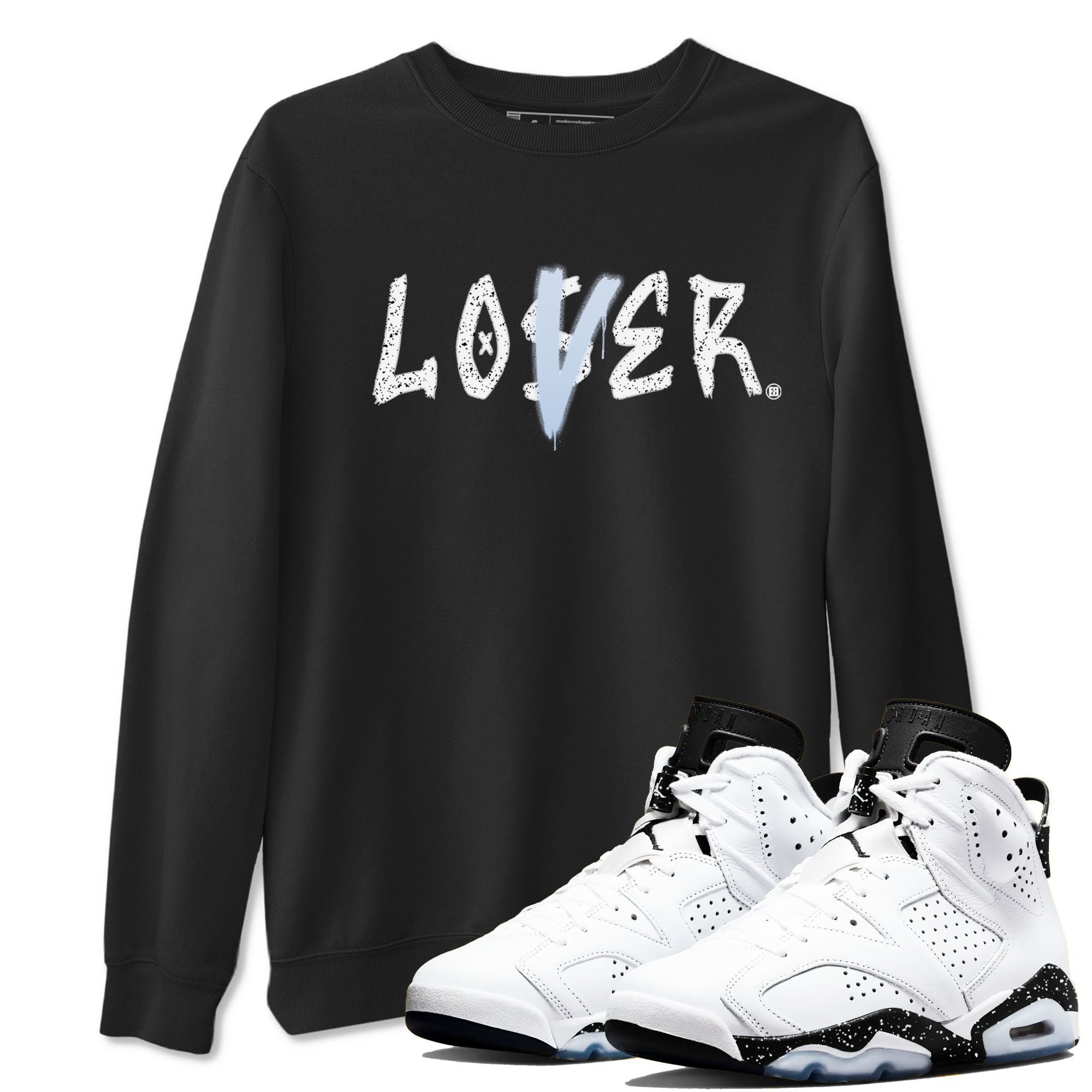 AJ6 White Black shirts to match jordans Loser Lover sneaker match tees Air Jordan 6 White Black Drip Gear Zone streetwear brand Black 1 unisex cotton tee