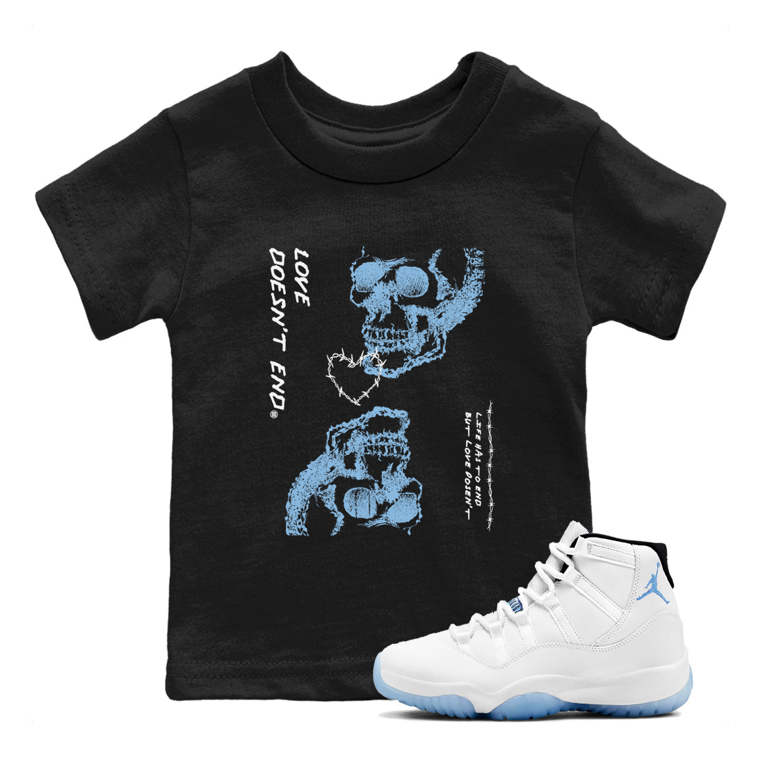 11s Legend Blue shirts to match jordans Love Doesn't End sneaker match tees Air Jordan 11 Legend Blue match shoes to clothes Drip Gear Zone Youth Baby Black 1 tee