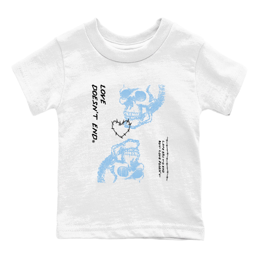 11s Legend Blue shirts to match jordans Love Doesn't End sneaker match tees Air Jordan 11 Legend Blue match shoes to clothes Drip Gear Zone Youth Baby White 2 tee