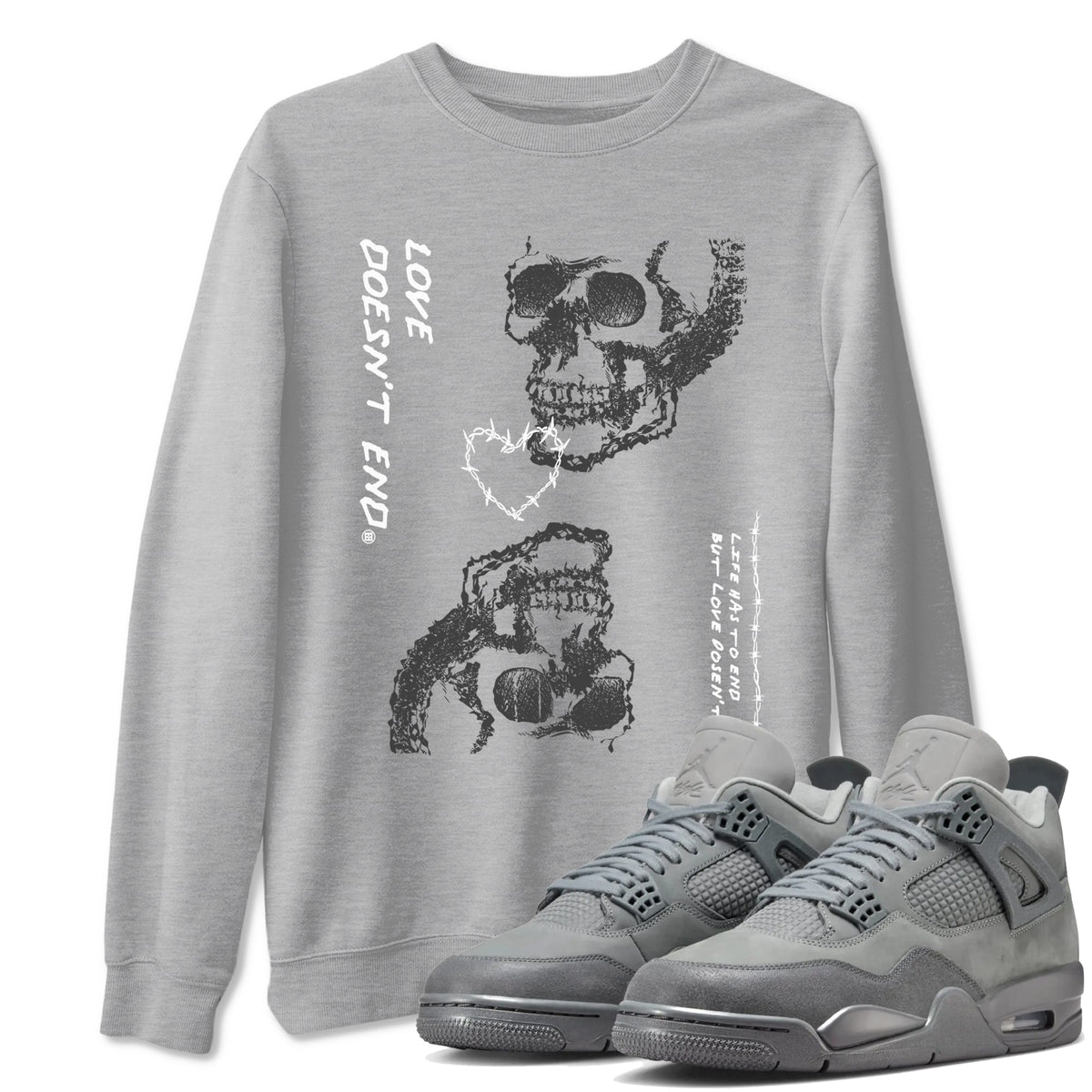 4 Wet Cement shirts to match jordans Love Doesn't End sneaker match tees Air Jordan 4 Retro Wet Cement Drip Gear Zone unisex cotton Heather Grey 1 crew neck shirts