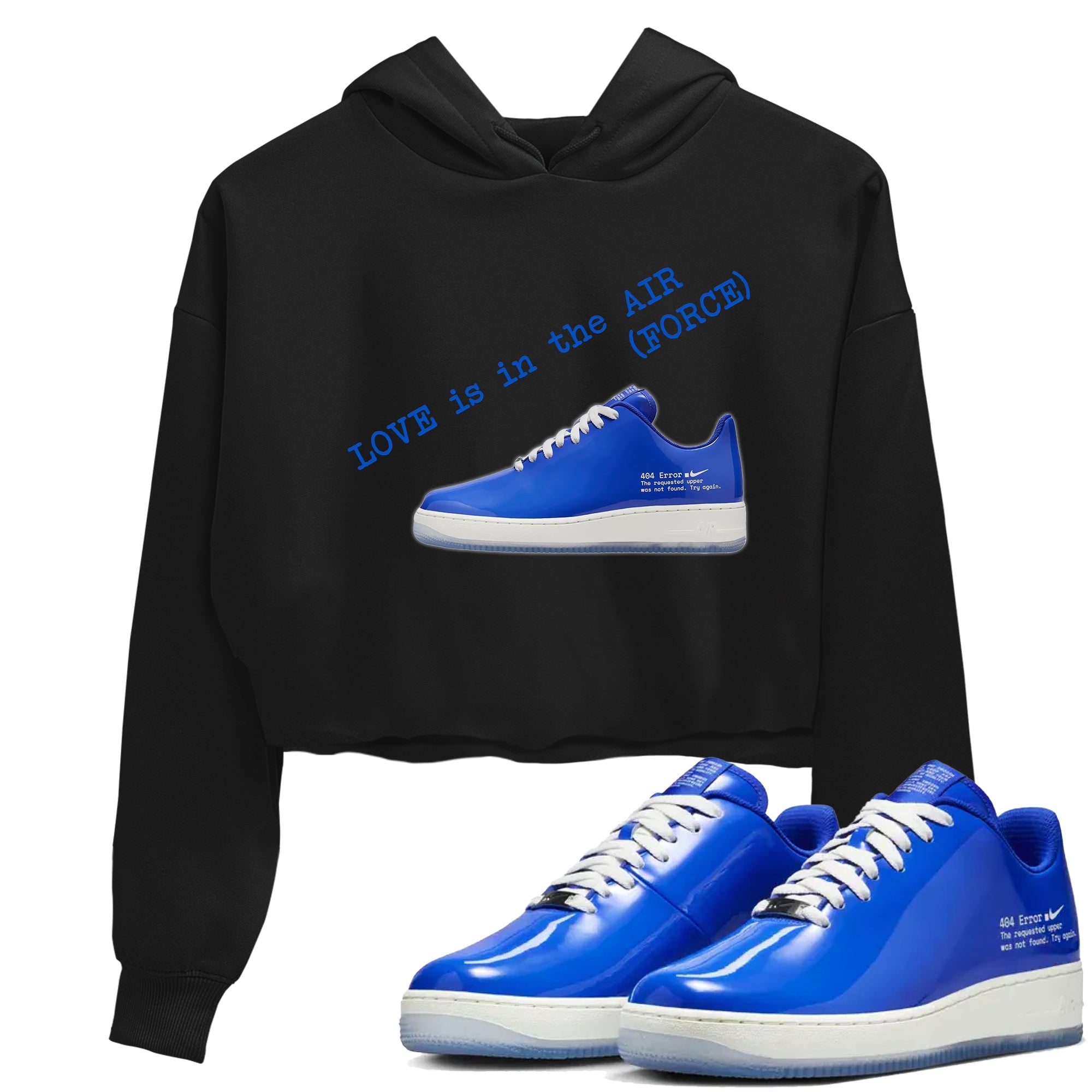 Air Force 1 404 Error shirt to match jordans Love Is In The Air sneaker tees Air Force 1 404 Error Drip Gear Zone Black 1 crop length shirt
