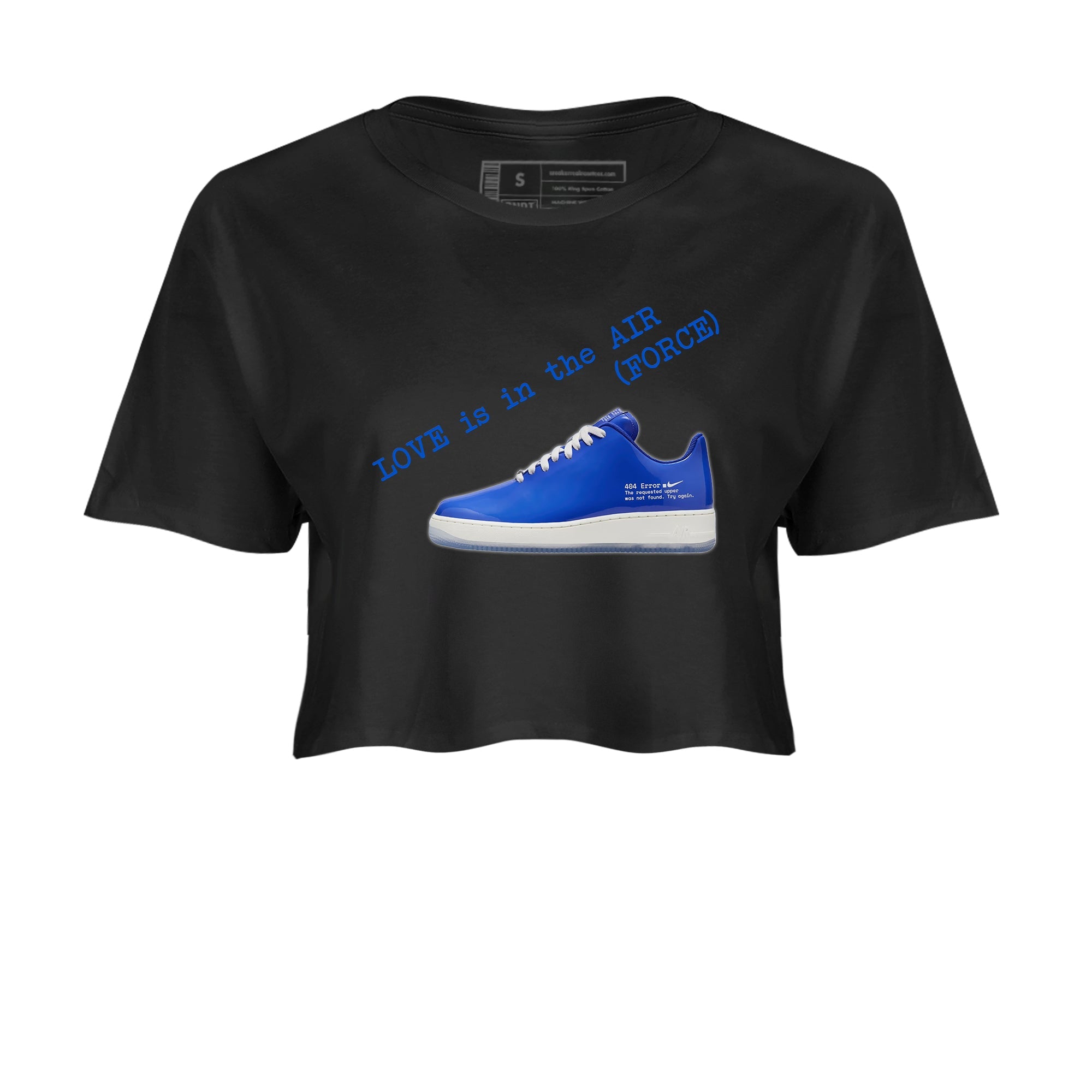 Air Force 1 404 Error shirt to match jordans Love Is In The Air sneaker tees Air Force 1 404 Error Drip Gear Zone Black 2 crop length shirt